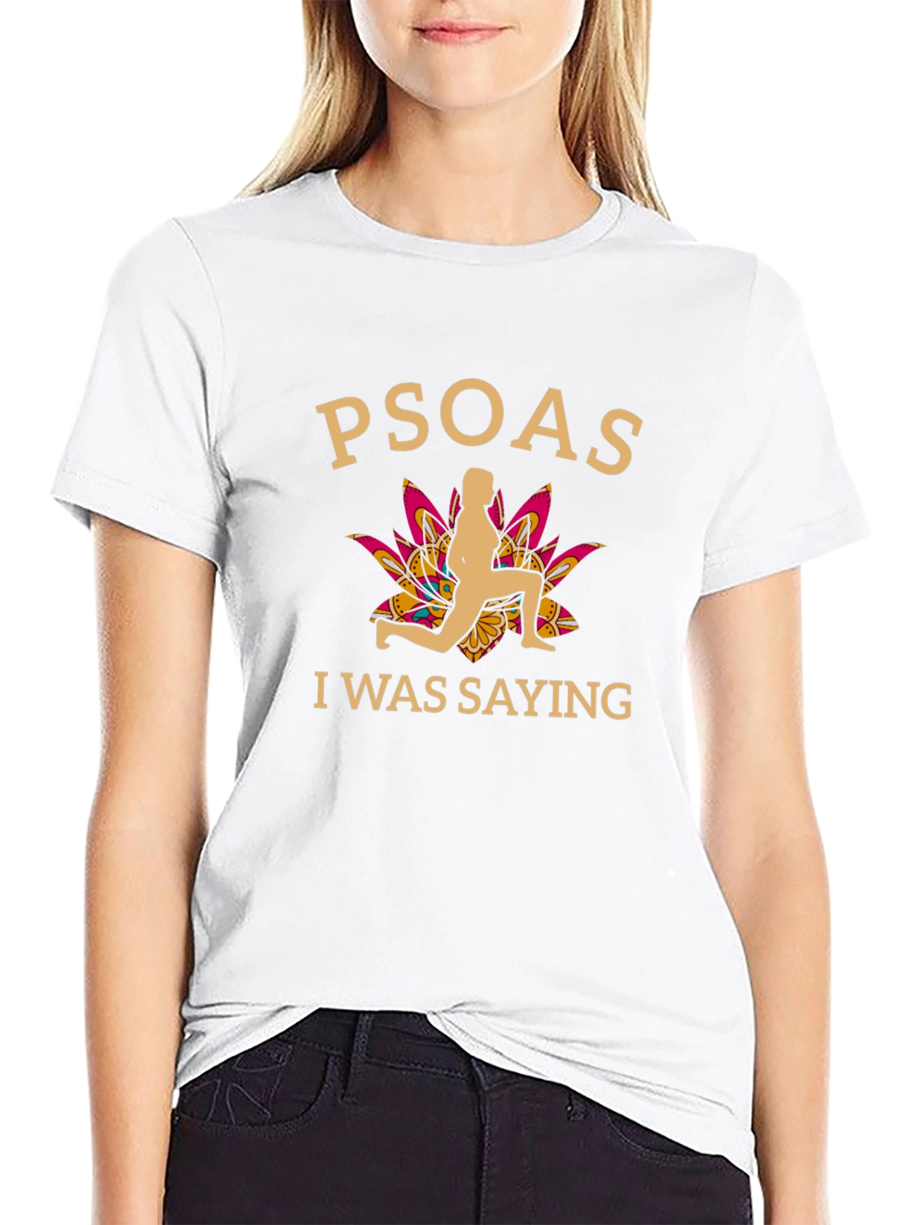 Psoas I Was Saying Funny Yoga T-Shirt