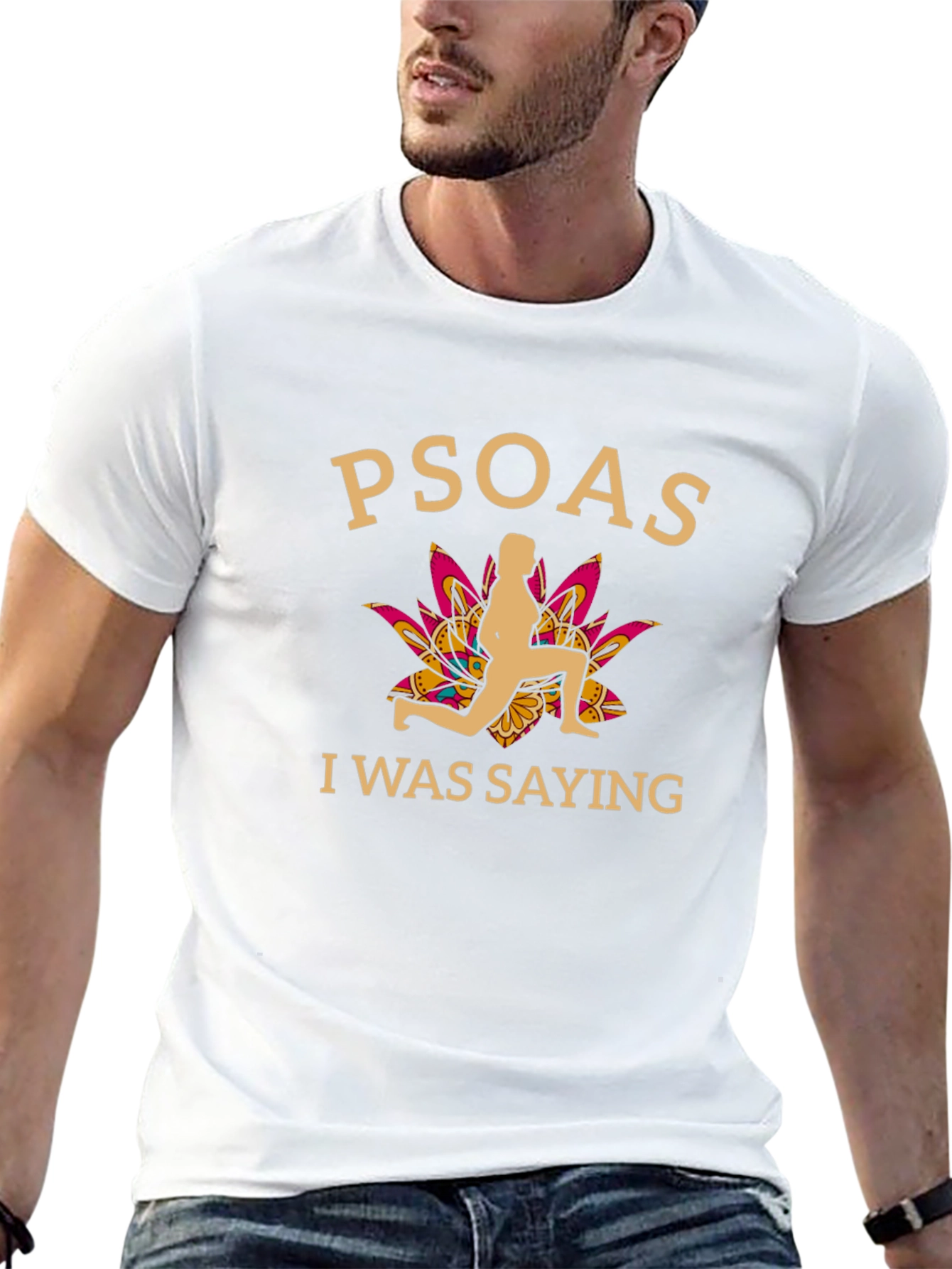 Psoas I Was Saying Funny Yoga T-Shirt