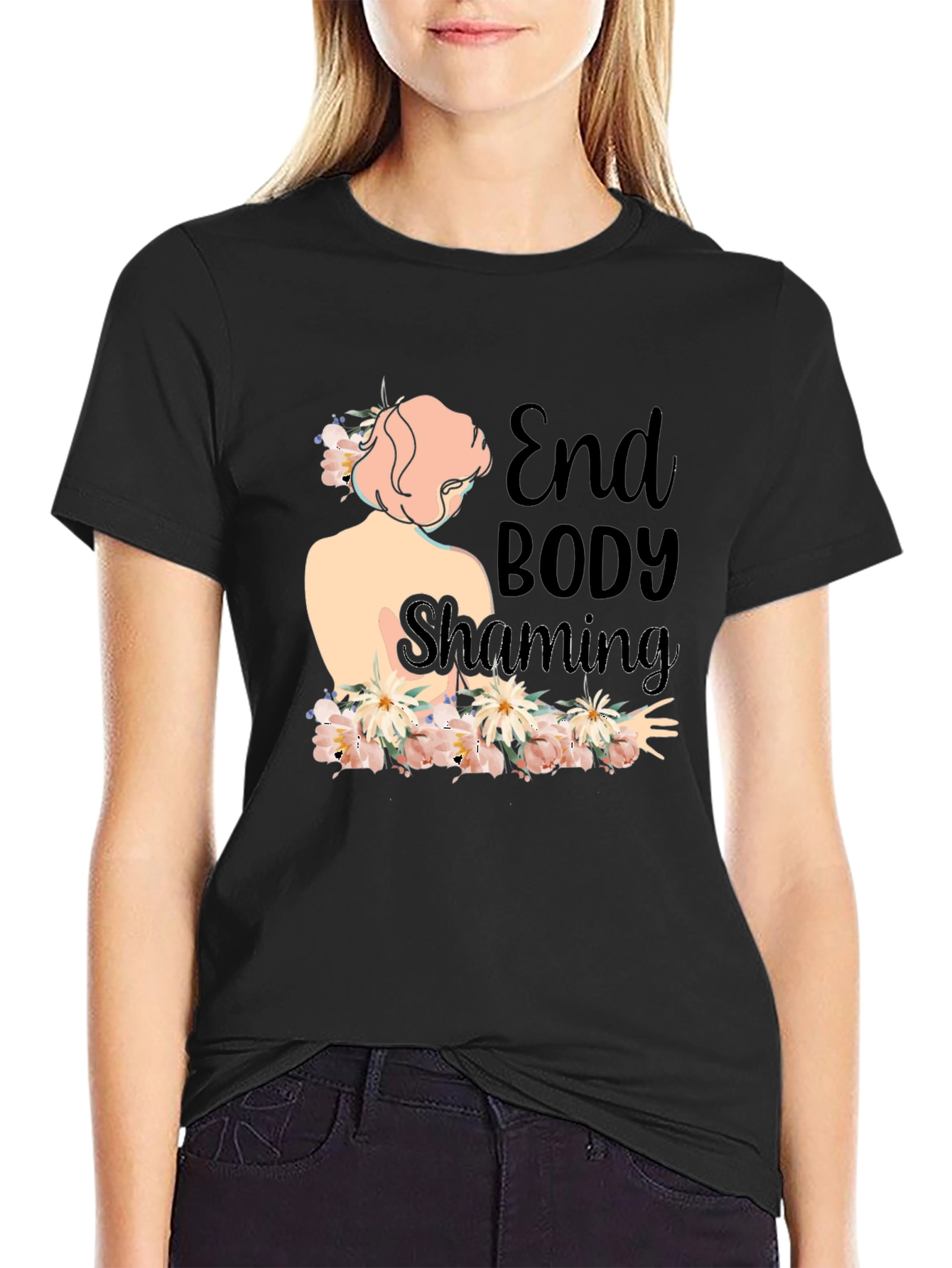 End Body Shaming Floral T-Shirt
