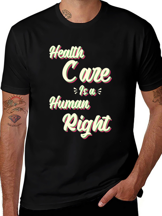 Health Care Is A Human Right T-Shirt