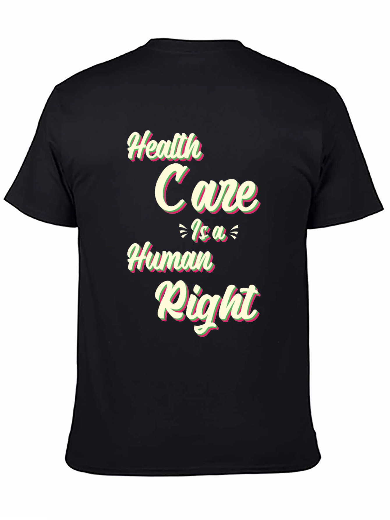 Health Care Is A Human Right T-Shirt