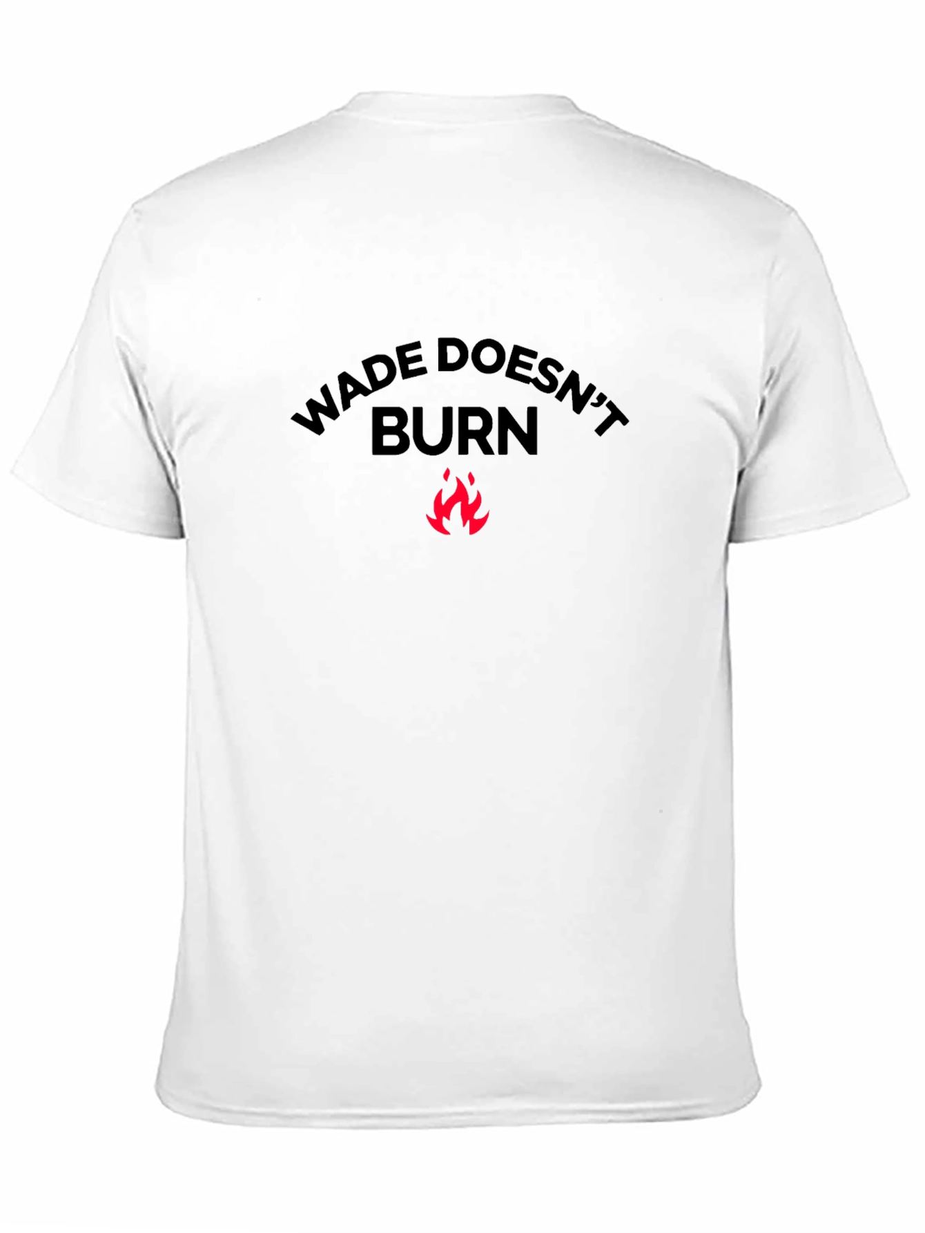 Wade Doesnt Burn Black T-Shirt