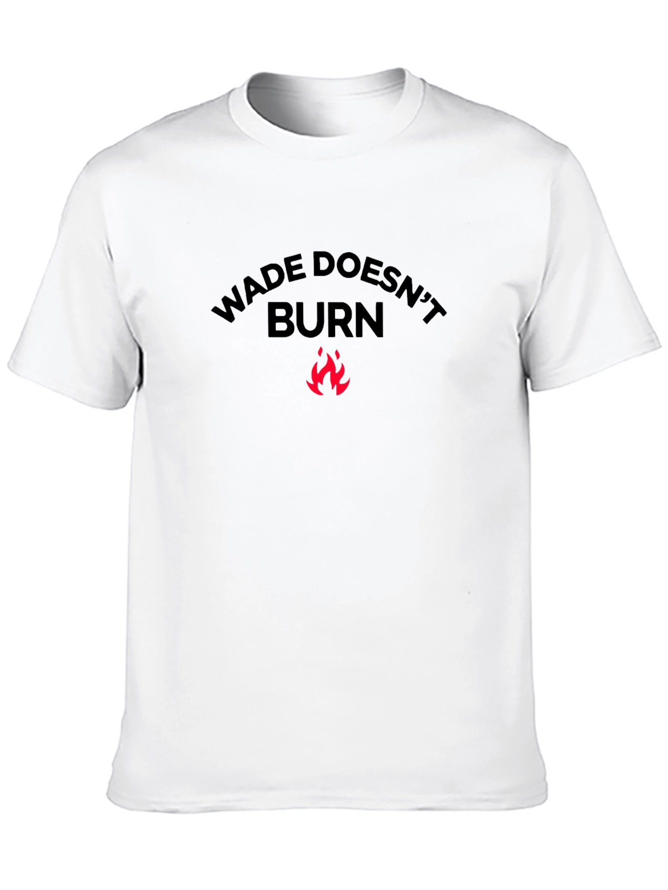 Wade Doesnt Burn Black T-Shirt