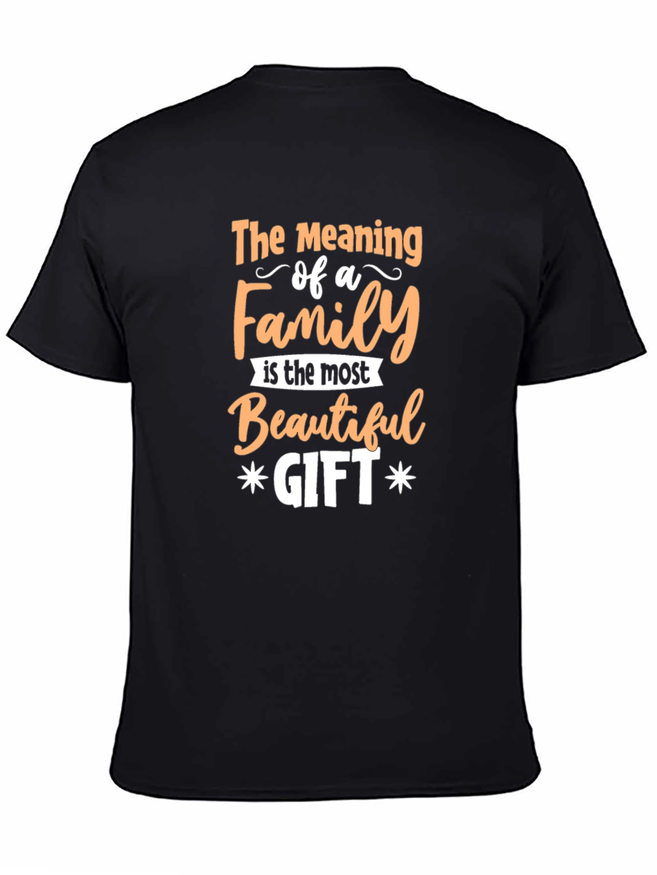 Family is the Most Beautiful Gift Graphic Tee