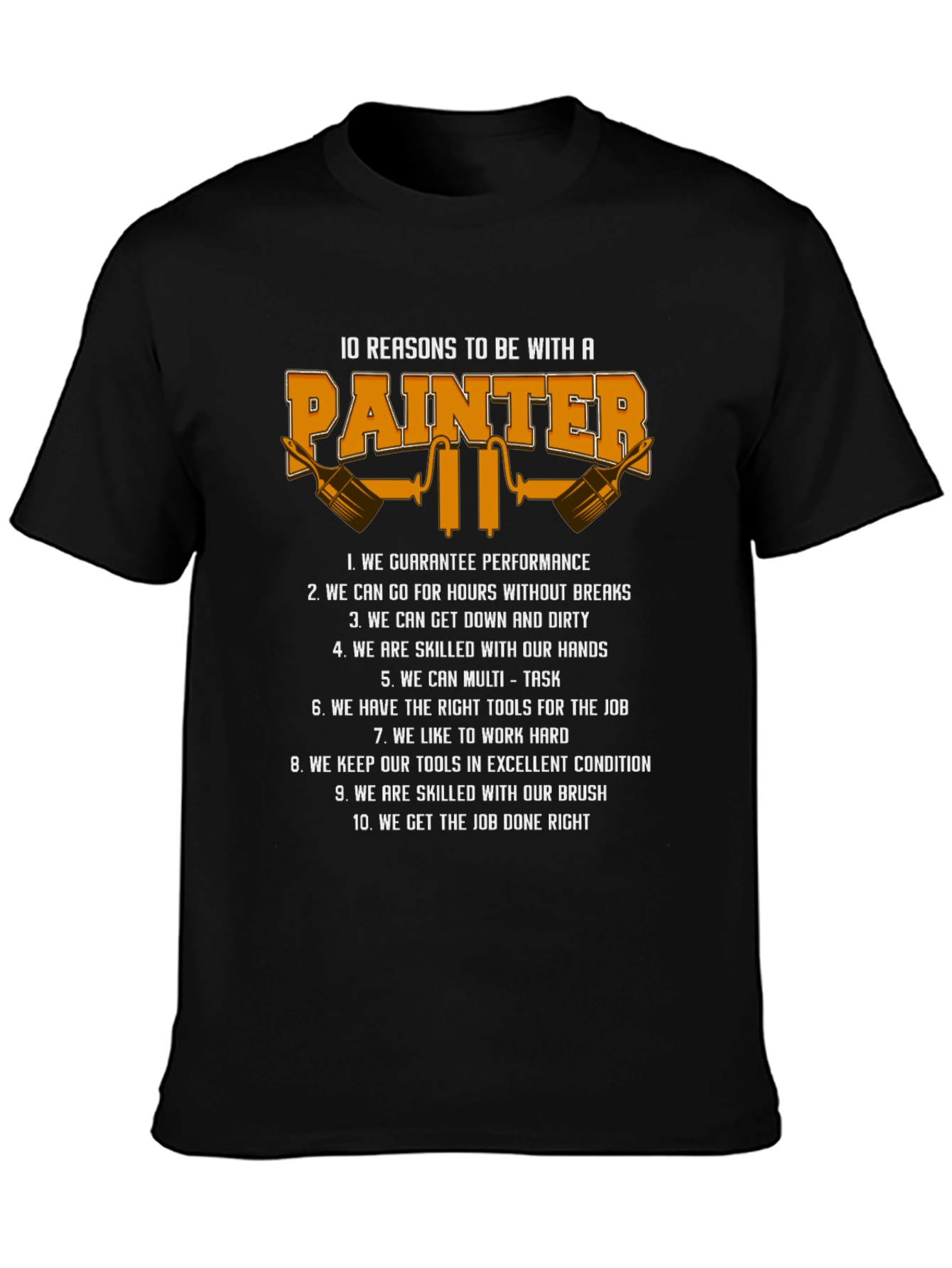 Painter Reasons T-Shirt - Gift for Painters
