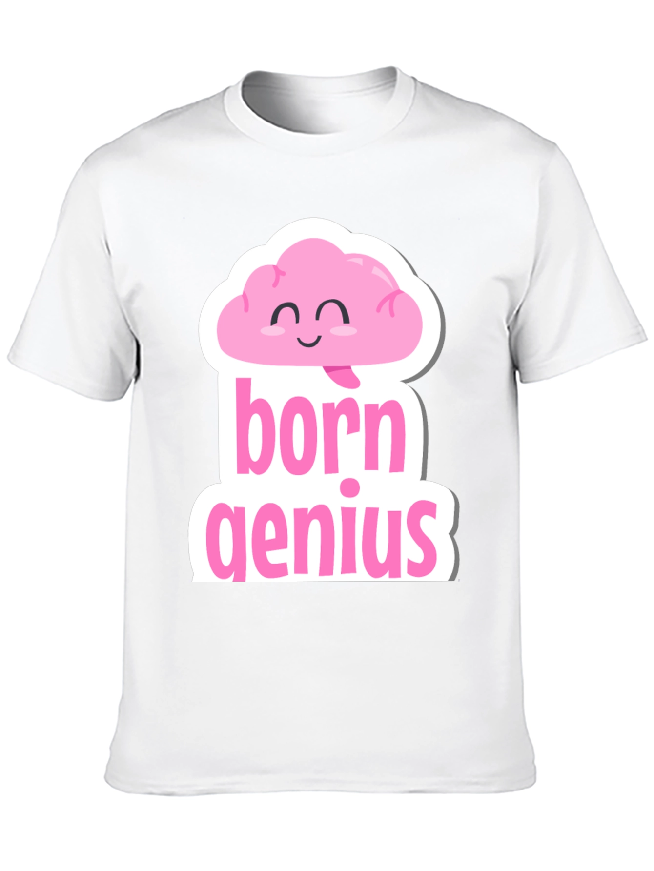 Born Genius T-Shirt Funny Brain Tee
