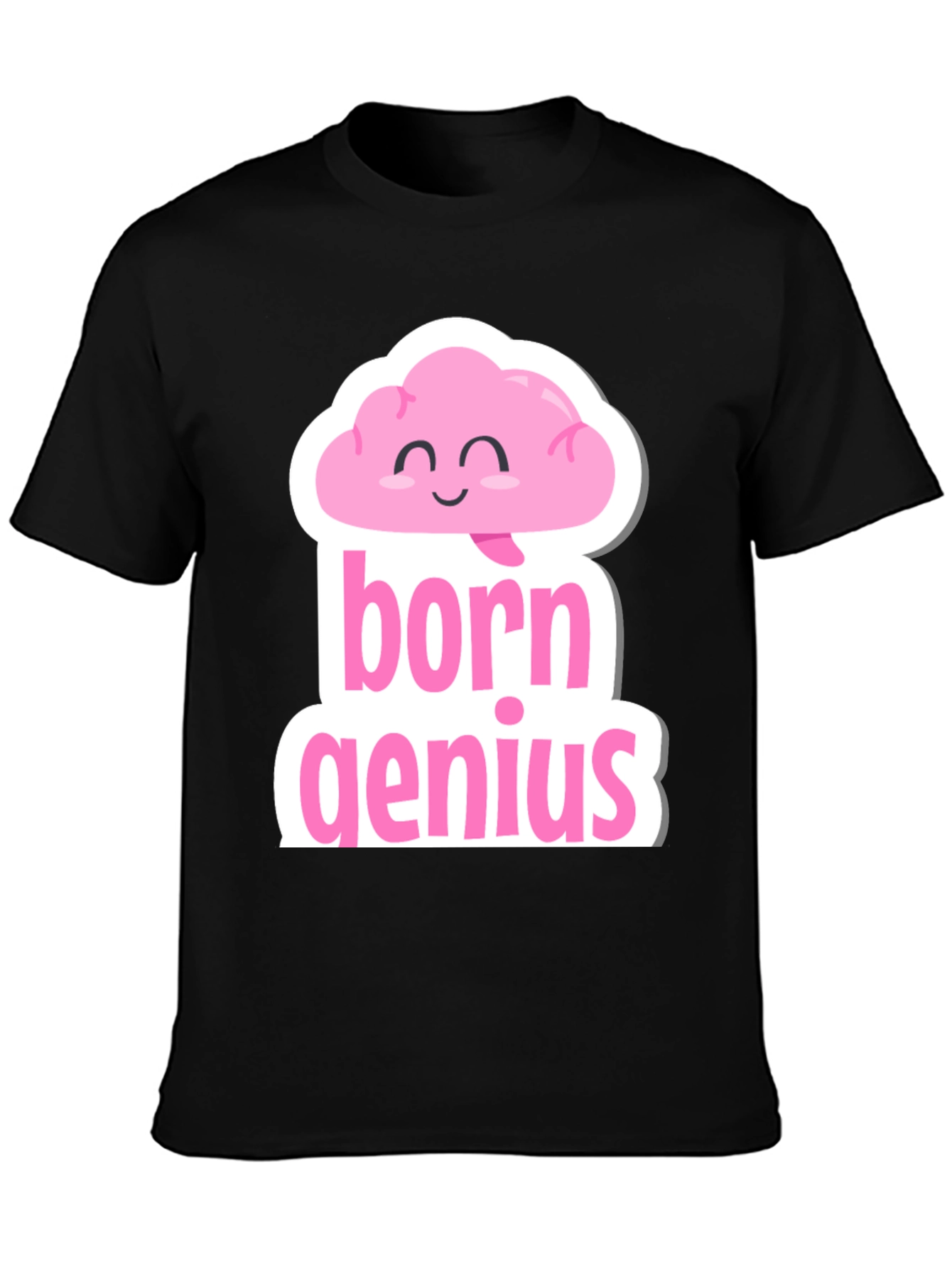 Born Genius T-Shirt Funny Brain Tee