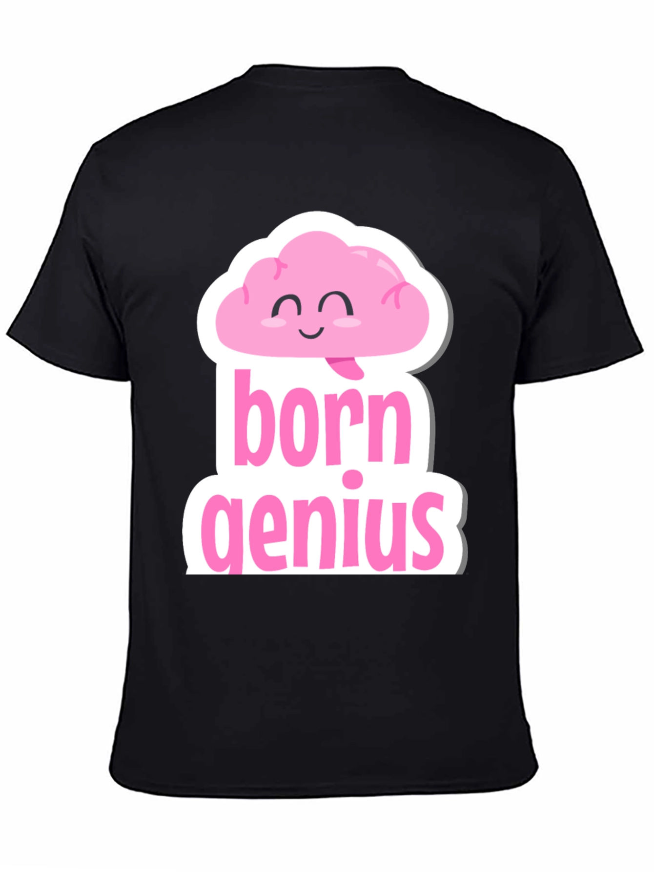Born Genius T-Shirt Funny Brain Tee