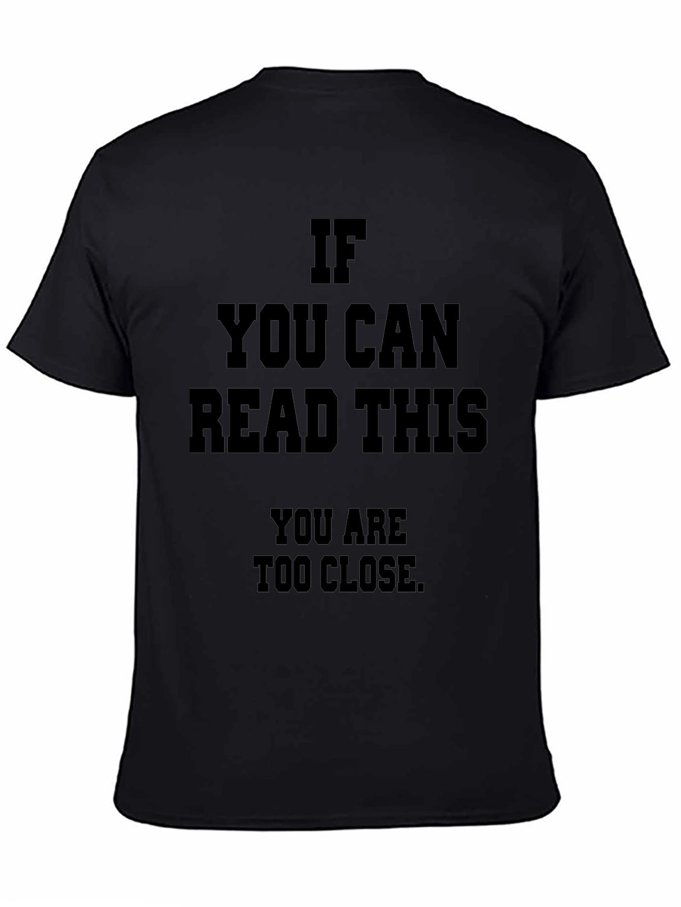 Funny Social Distance T-Shirt: If You Can Read This