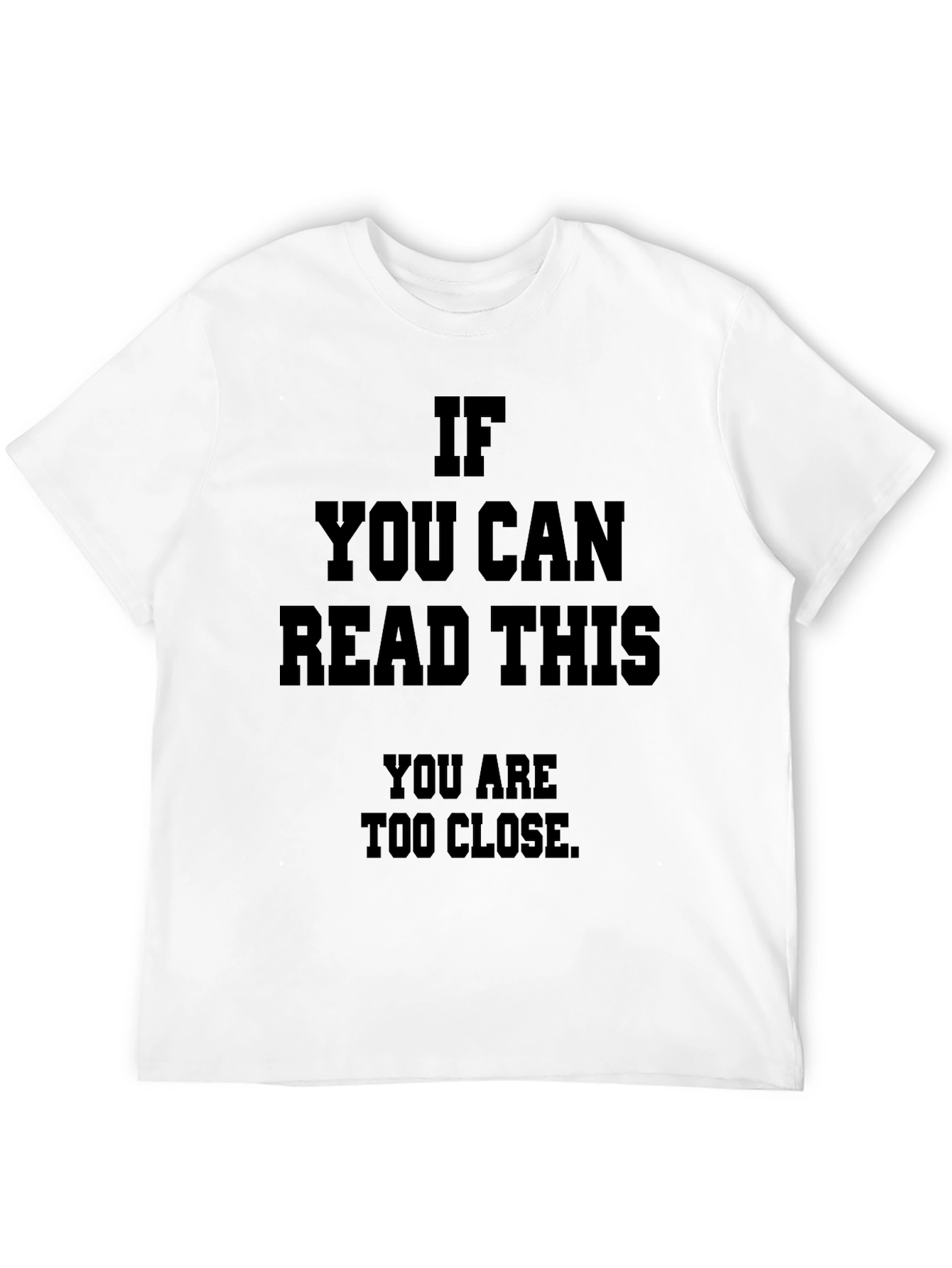 Funny Social Distance T-Shirt: If You Can Read This