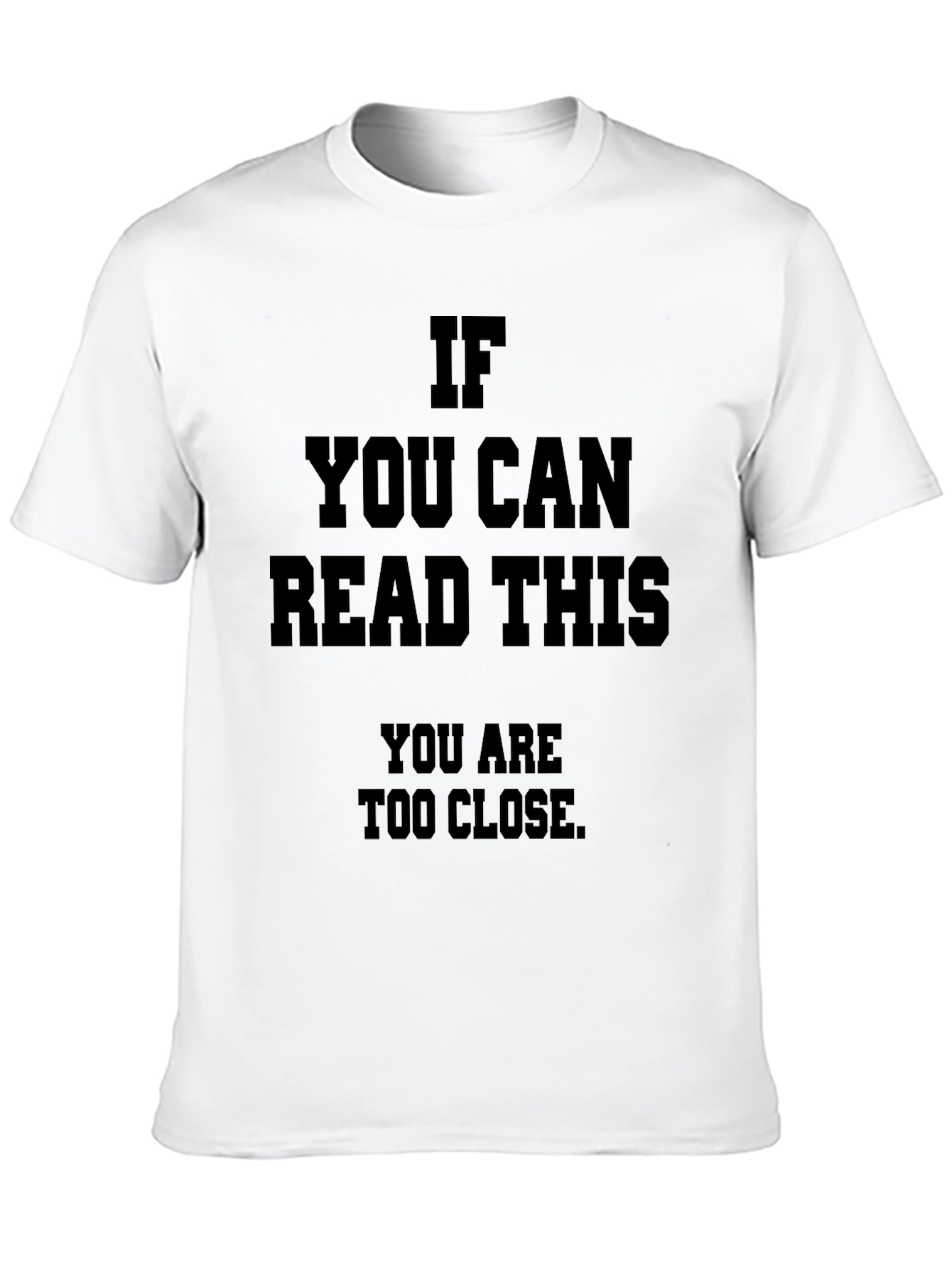 Funny Social Distance T-Shirt: If You Can Read This