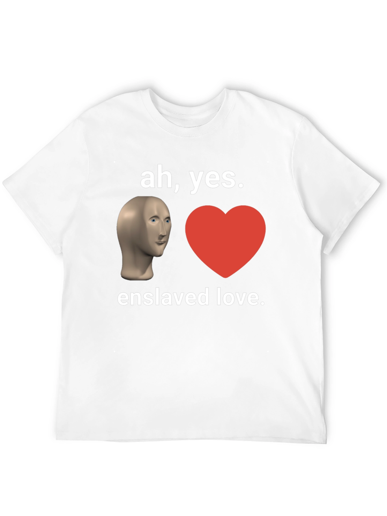 Enslaved Love Meme T-Shirt