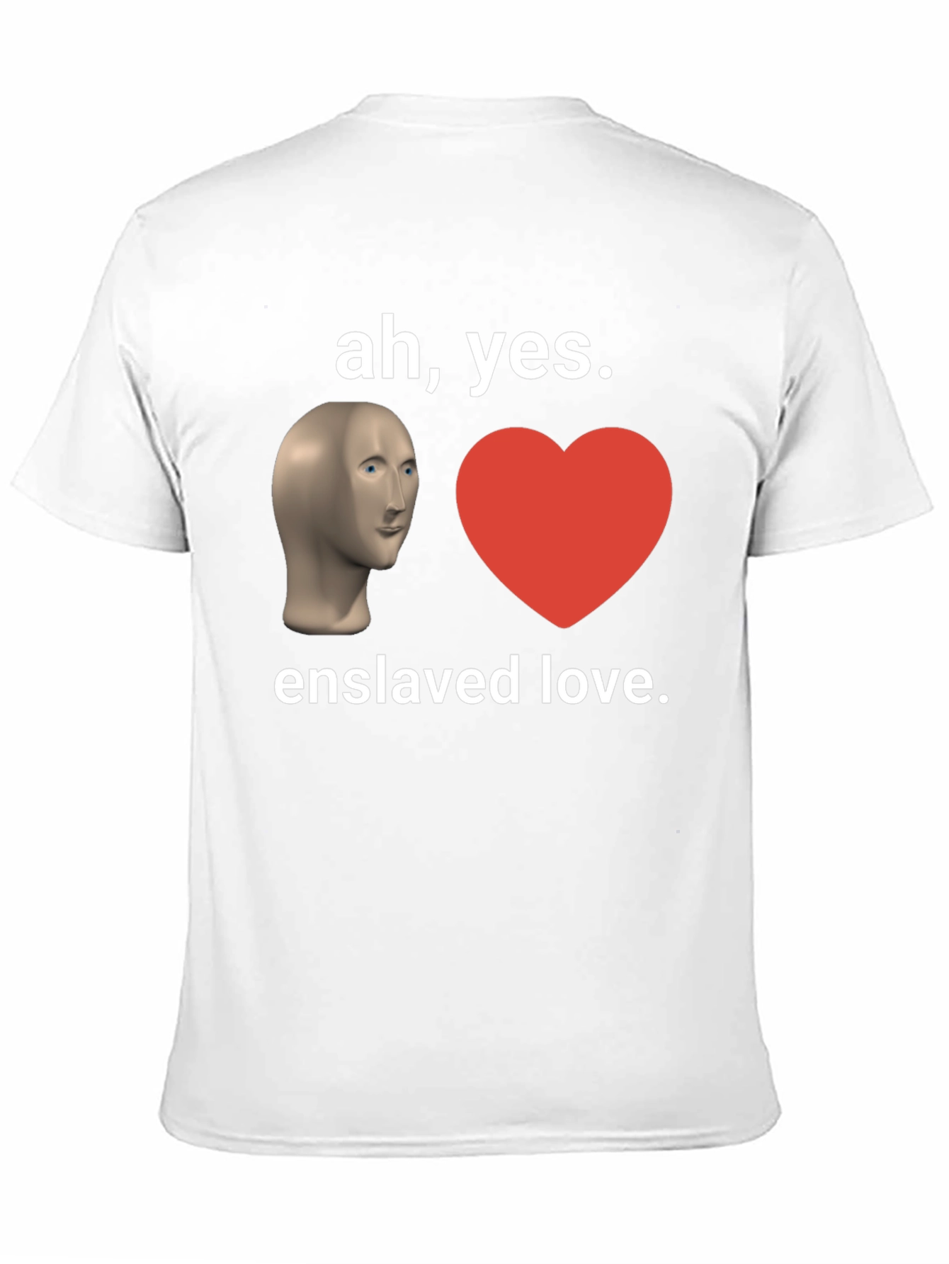 Enslaved Love Meme T-Shirt