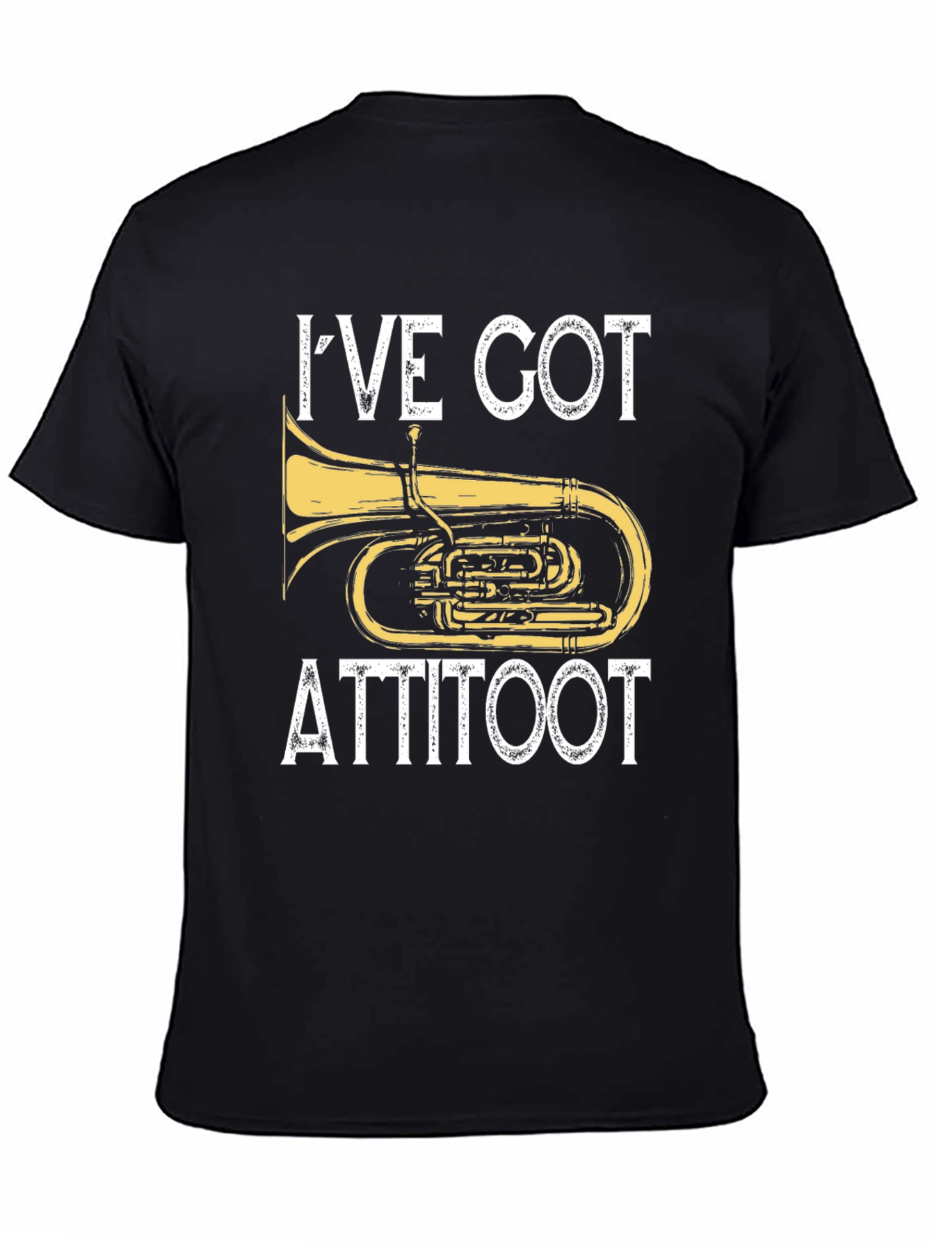 Ive Got Attitoot T-Shirt