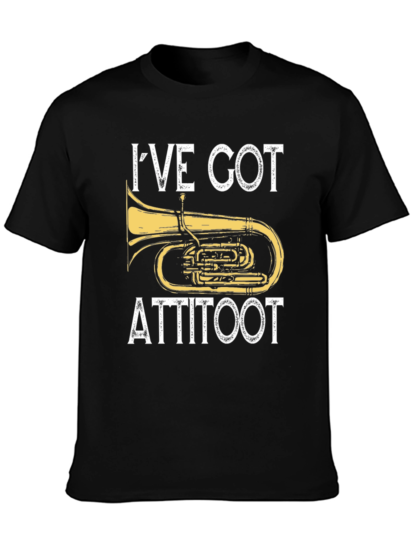 Ive Got Attitoot T-Shirt