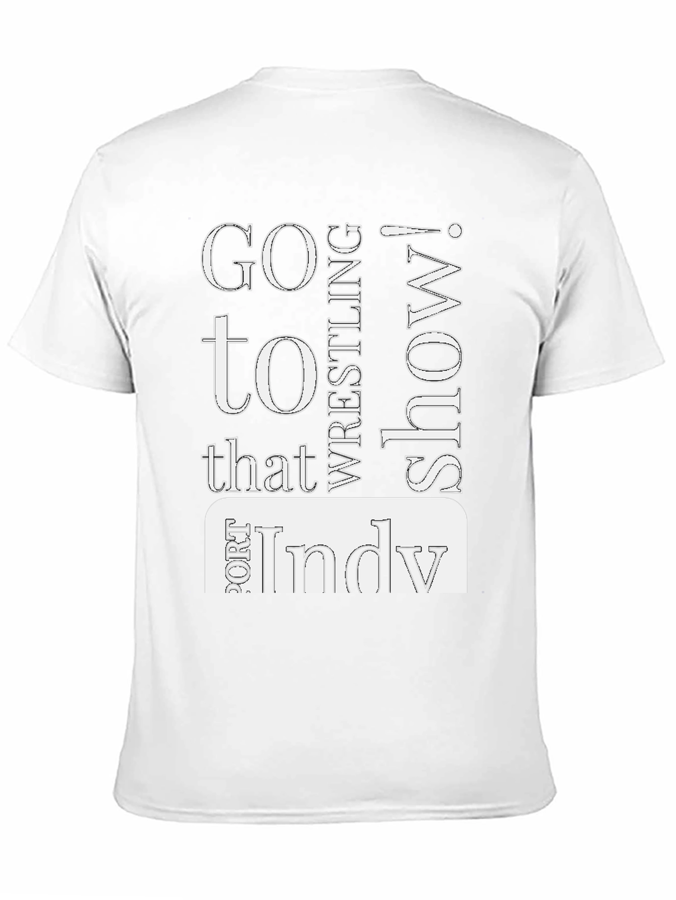 Go to That Indy Wrestling Show T-Shirt