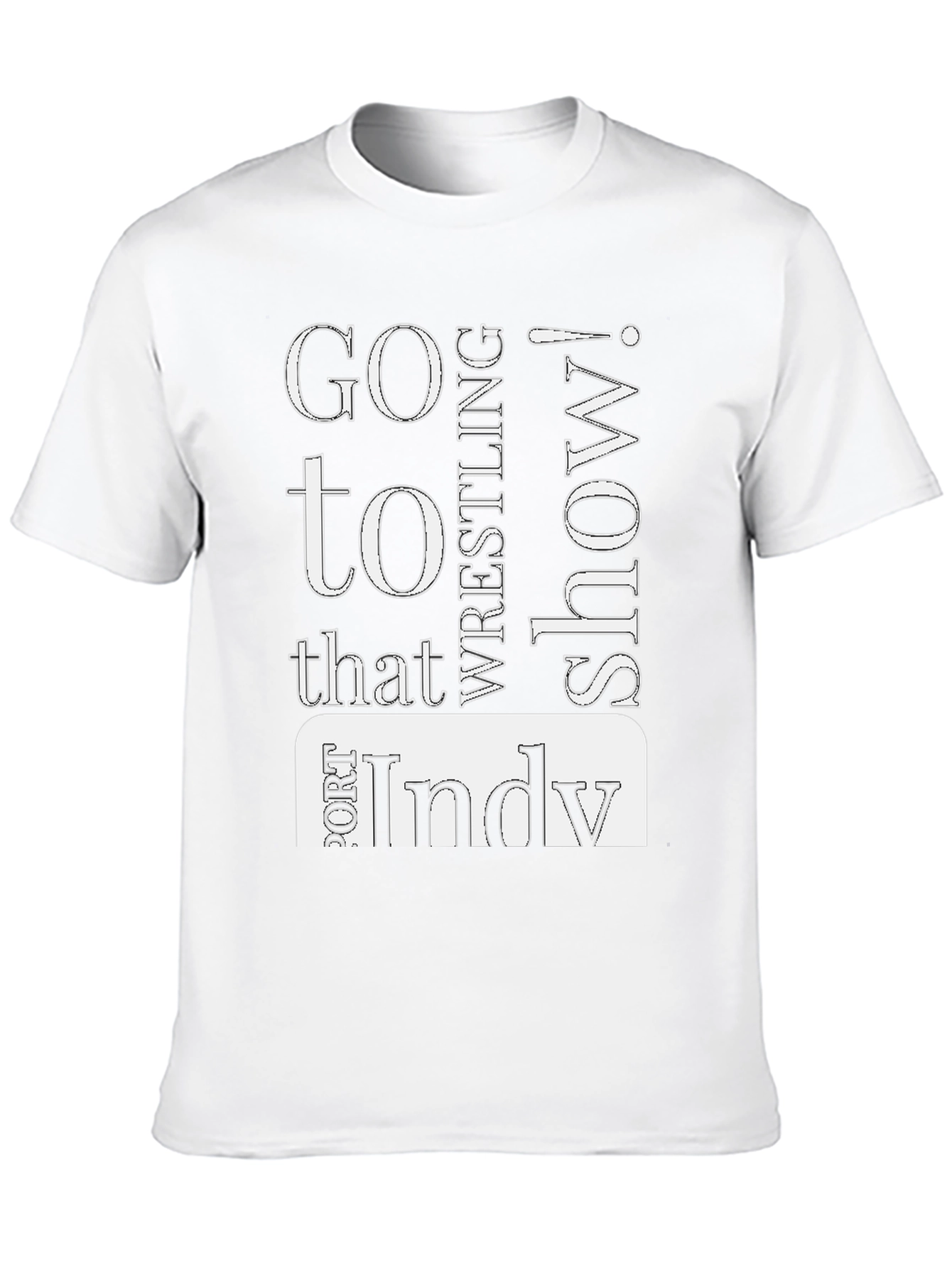 Go to That Indy Wrestling Show T-Shirt