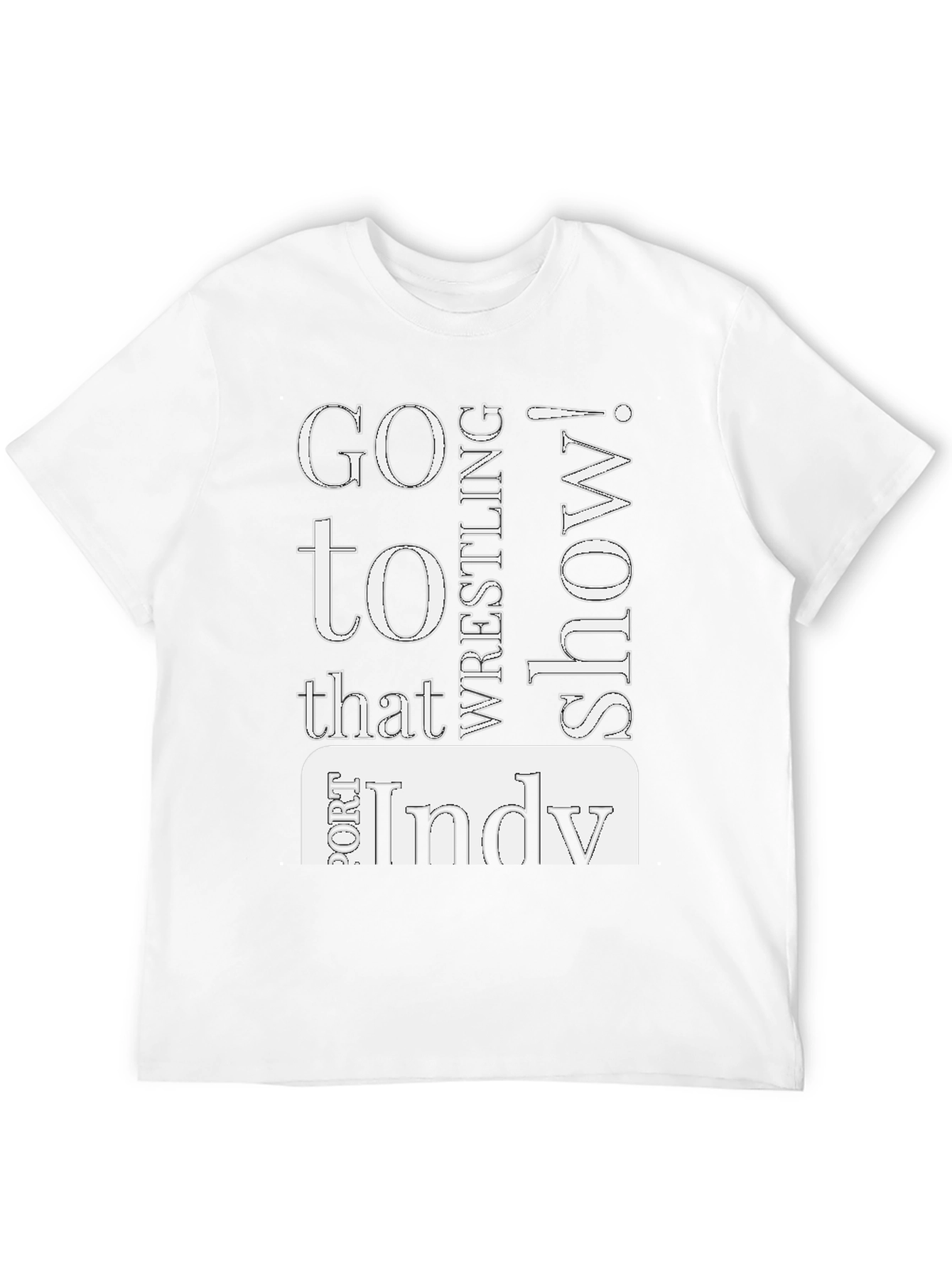 Go to That Indy Wrestling Show T-Shirt