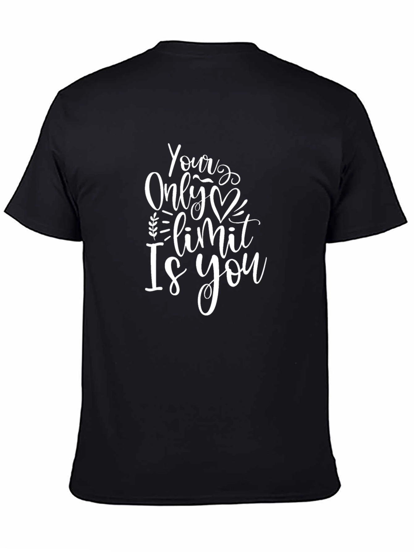 Inspirational Graphic Tee - Your Only Limit