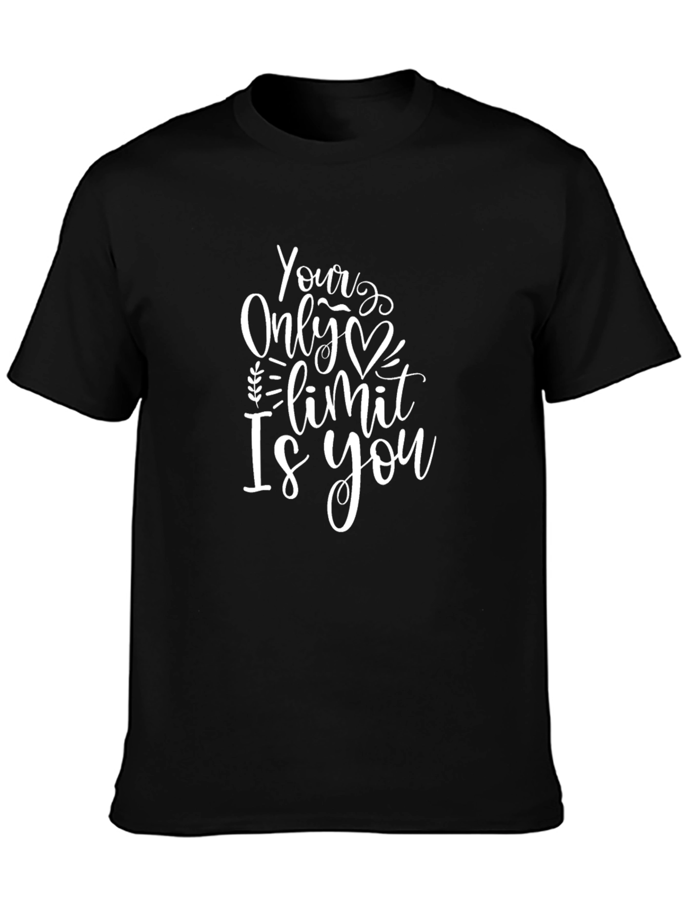 Inspirational Graphic Tee - Your Only Limit