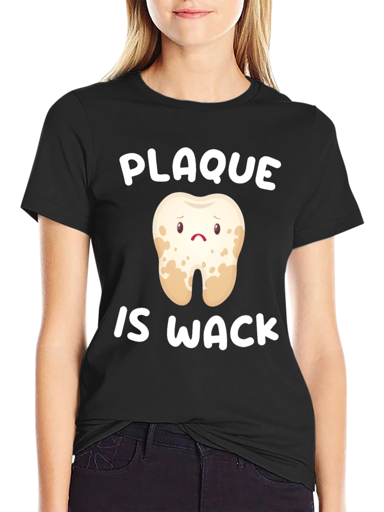 Plaque is Wack T-Shirt - Dental Humor