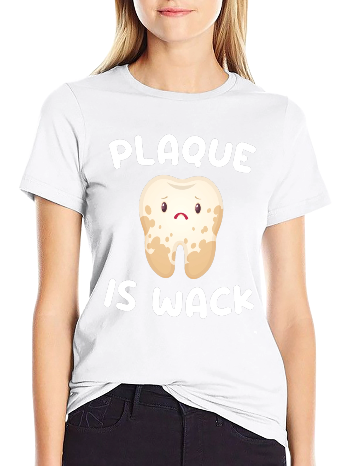 Plaque is Wack T-Shirt - Dental Humor
