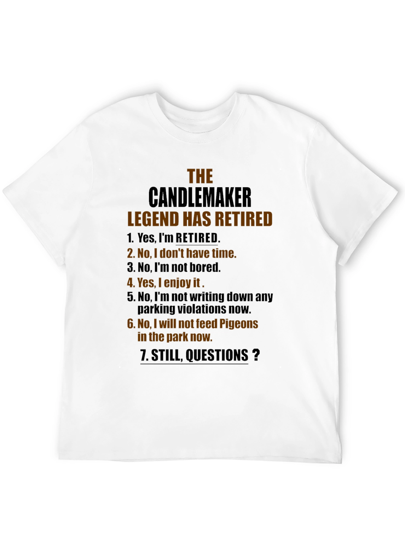 The Candlemaker Legend Retired Novelty Graphic T-Shirt