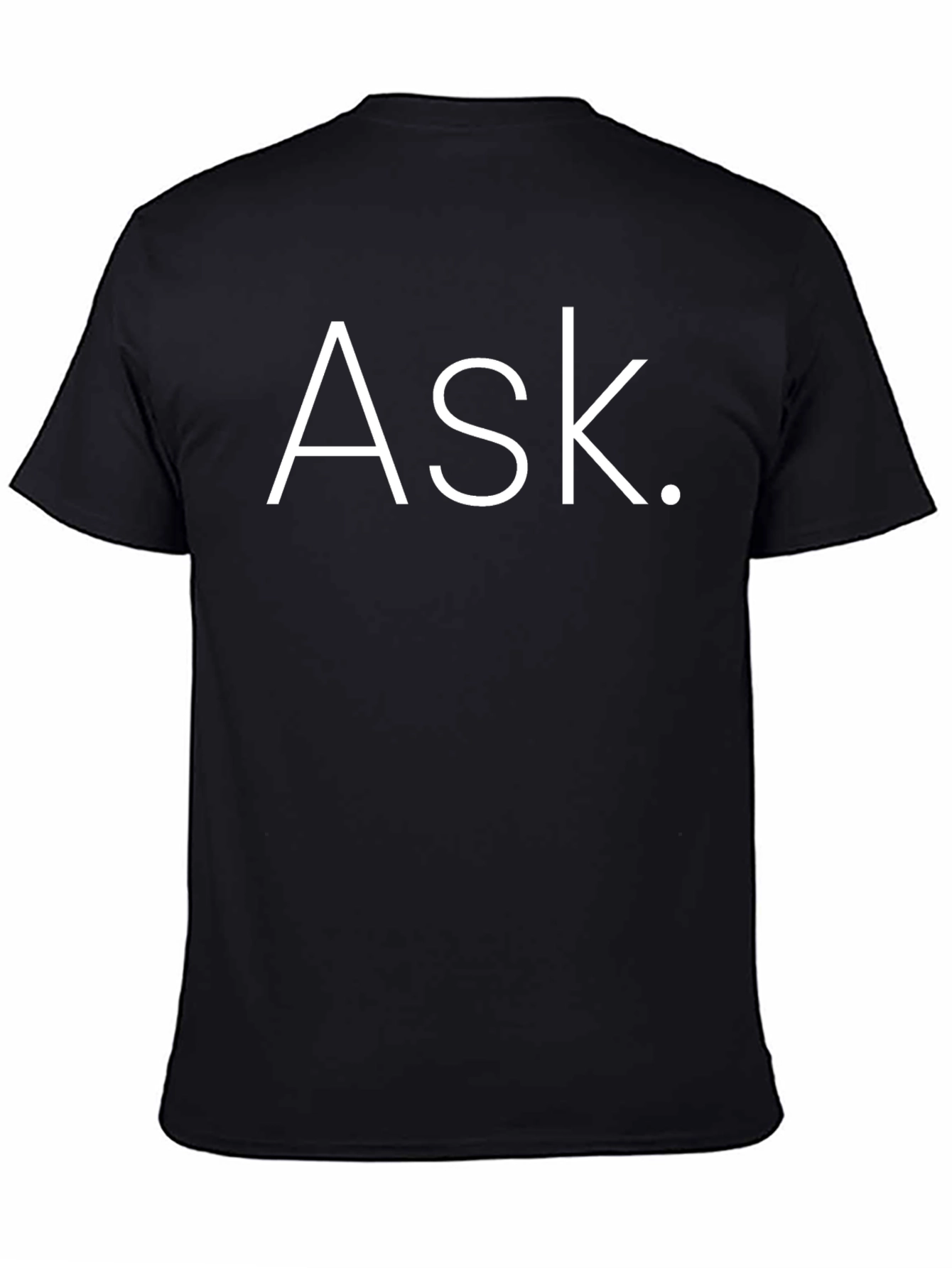 Ask. Graphic Tee - Black Cotton T-Shirt