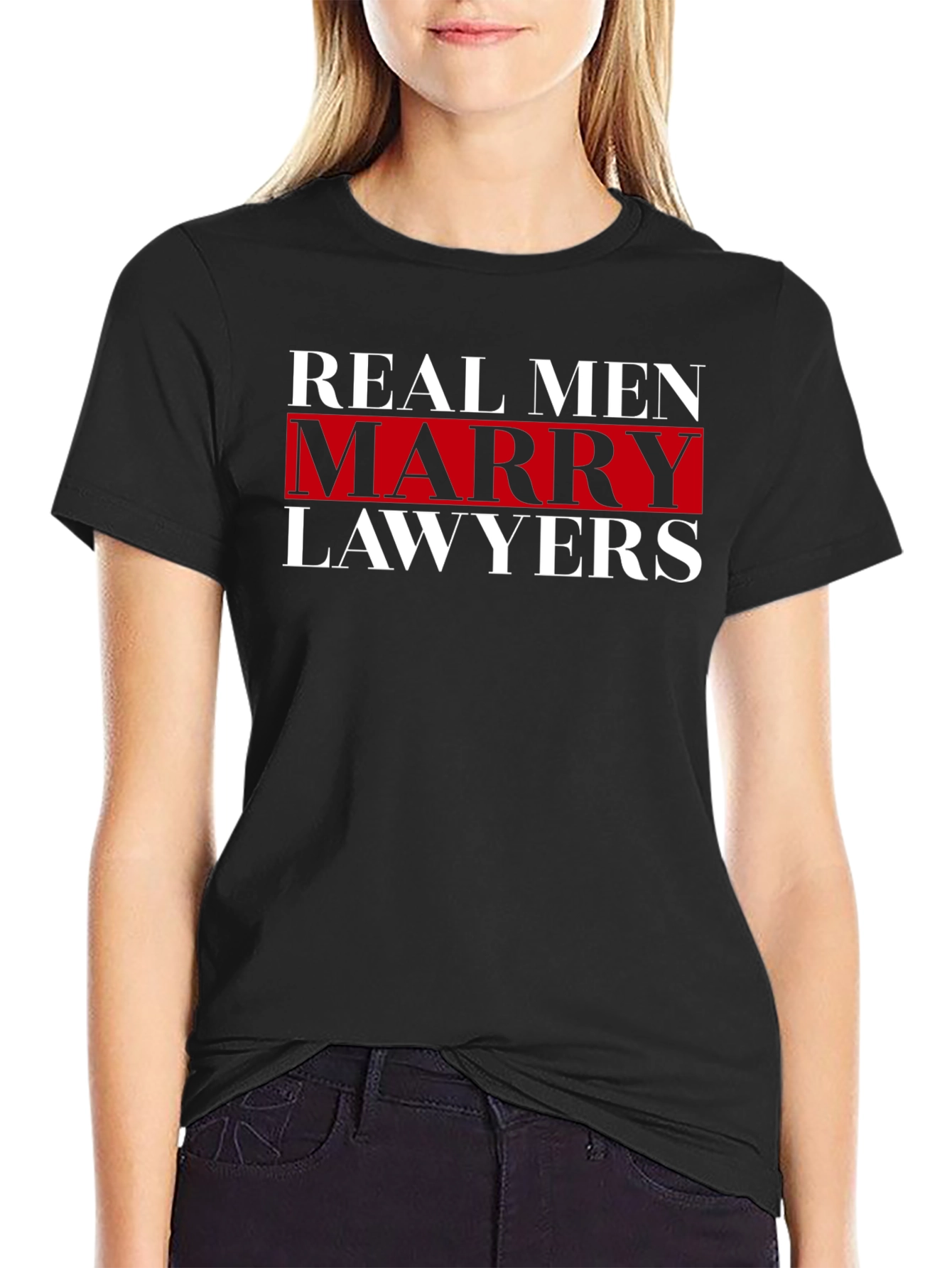 Real Men Marry Lawyers Graphic T-Shirt