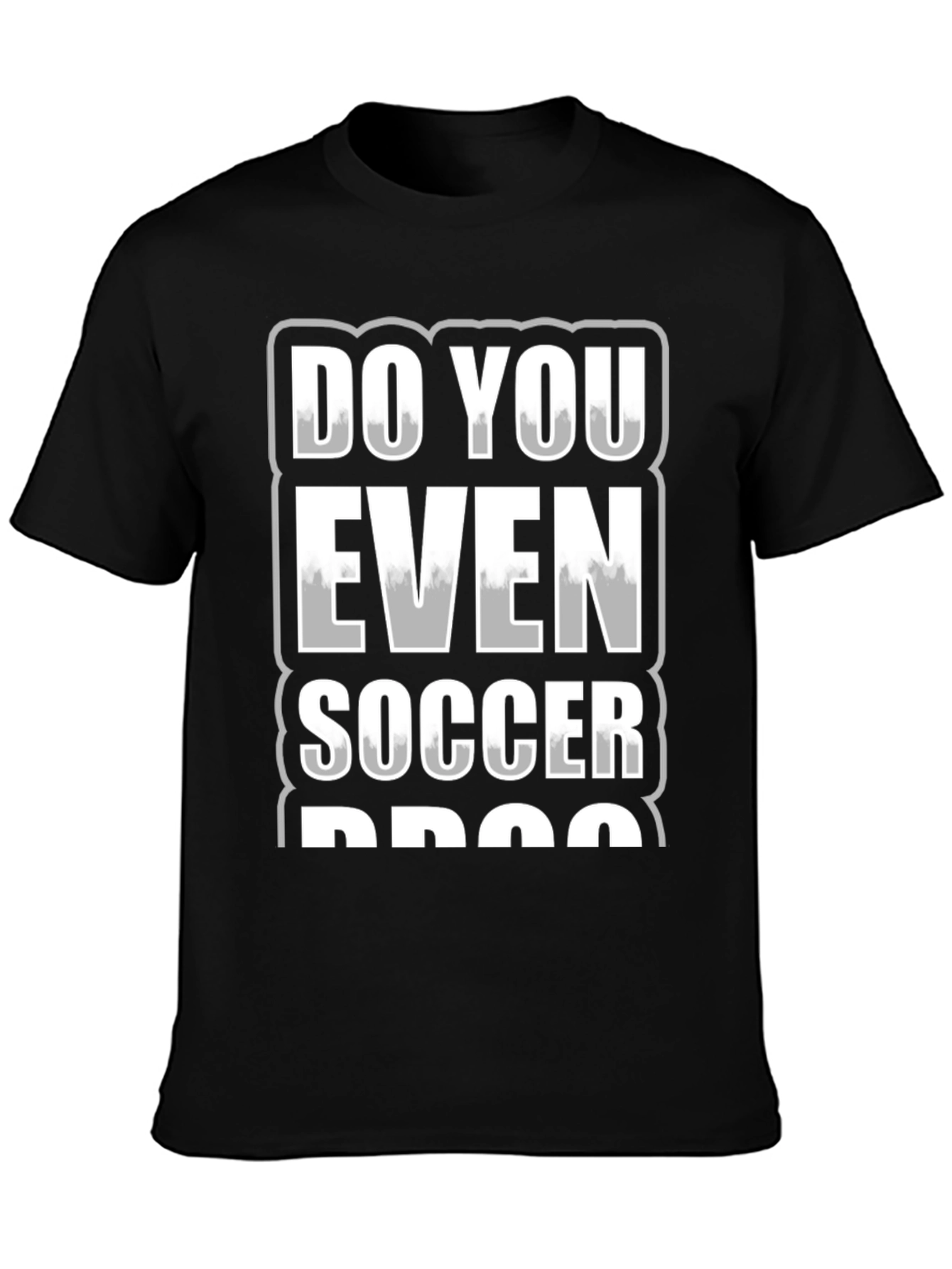 Do You Even Soccer Bro? Graphic Tee