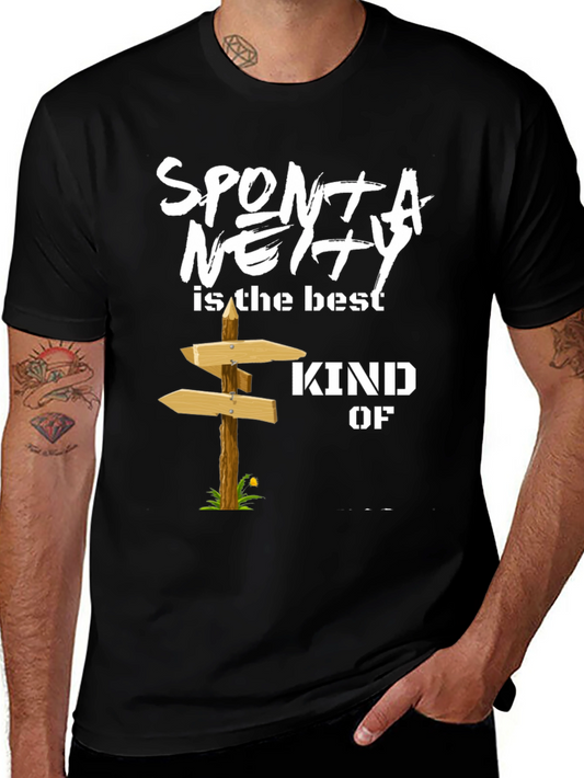 Spontaneity T-Shirt: Best Kind of Adventure Tee