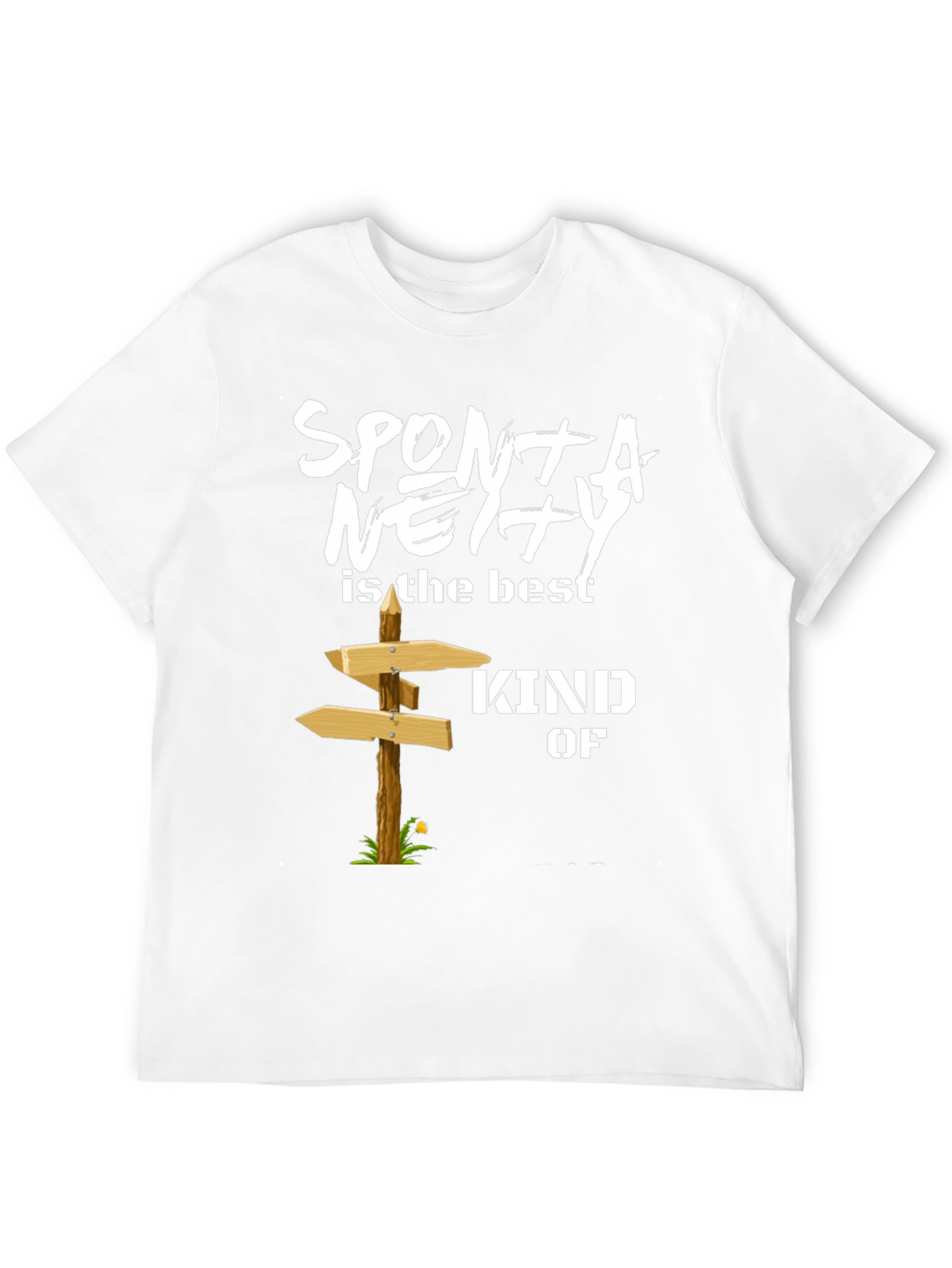Spontaneity T-Shirt: Best Kind of Adventure Tee