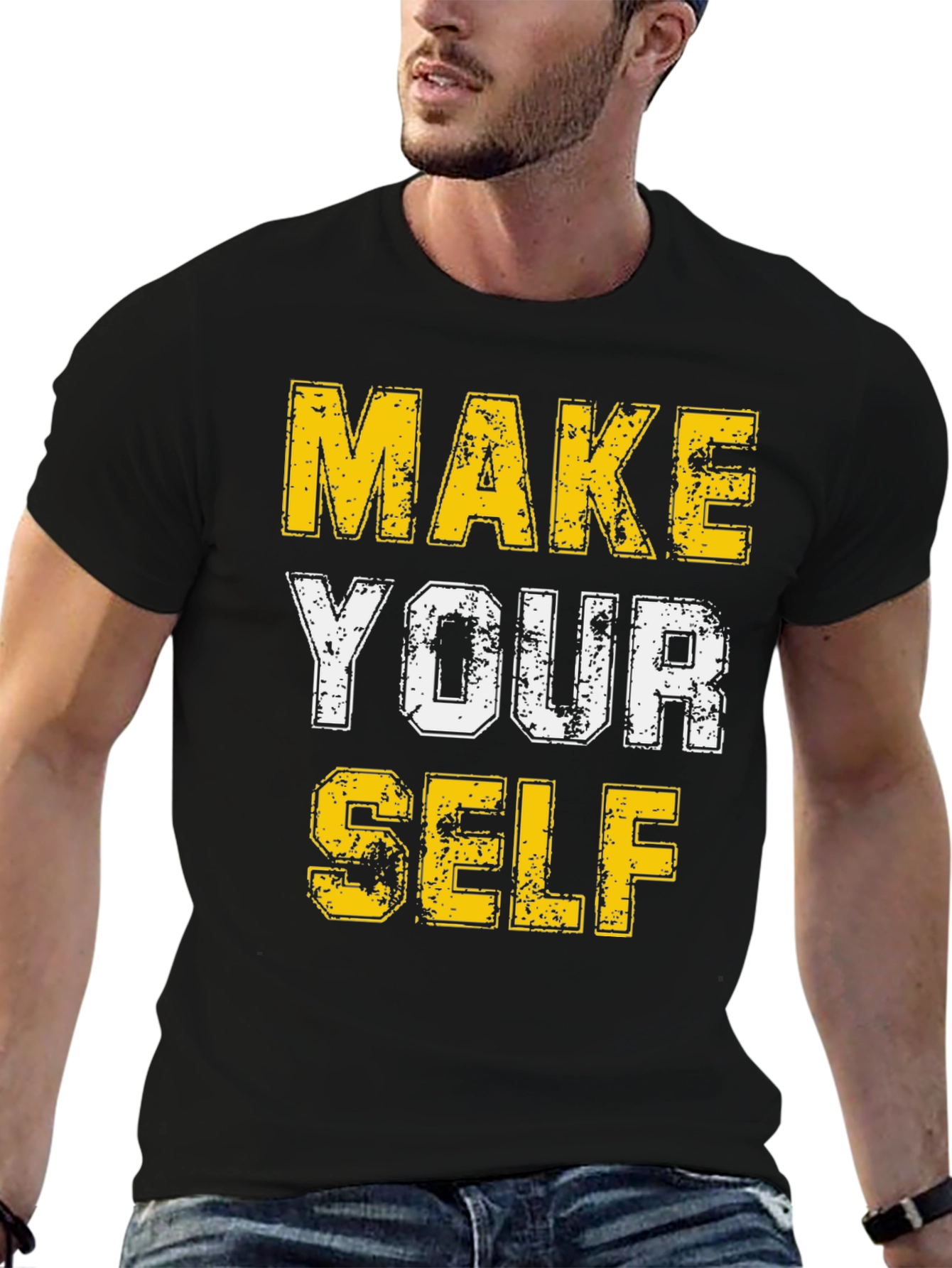 Make Yourself T-Shirt - Motivational Graphic Tee