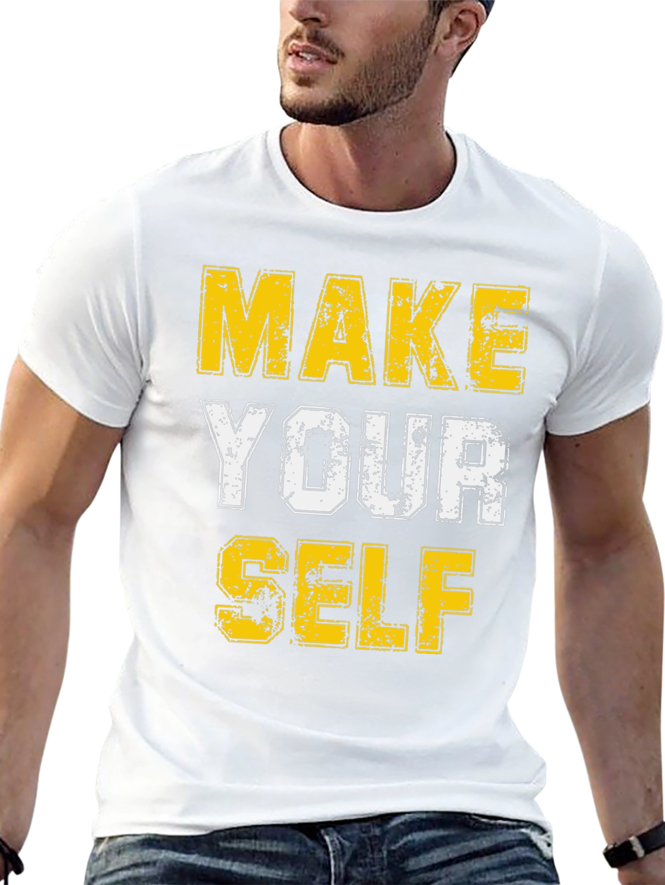 Make Yourself T-Shirt - Motivational Graphic Tee