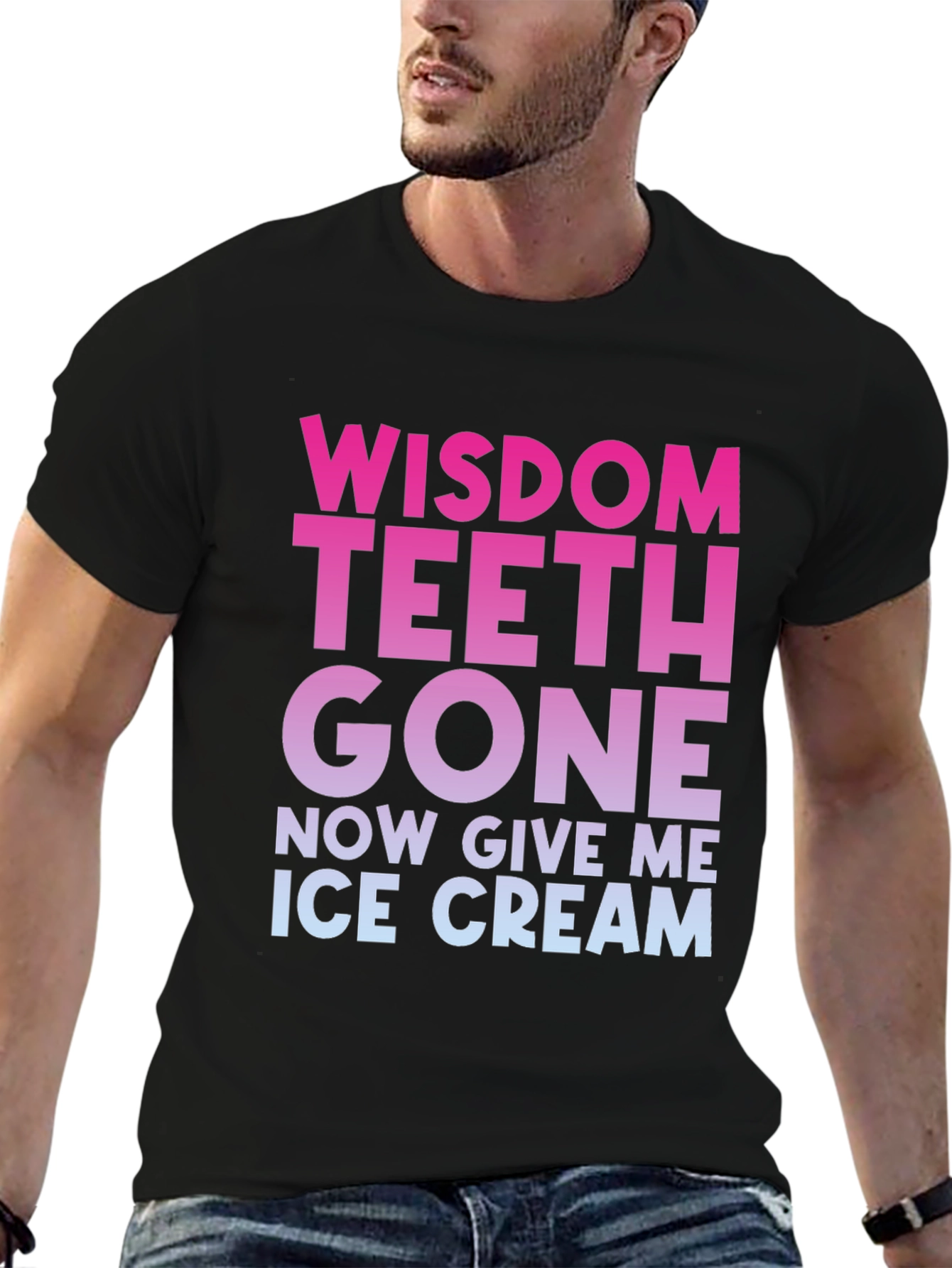 Wisdom Teeth Gone Now Give Me Ice Cream T-Shirt