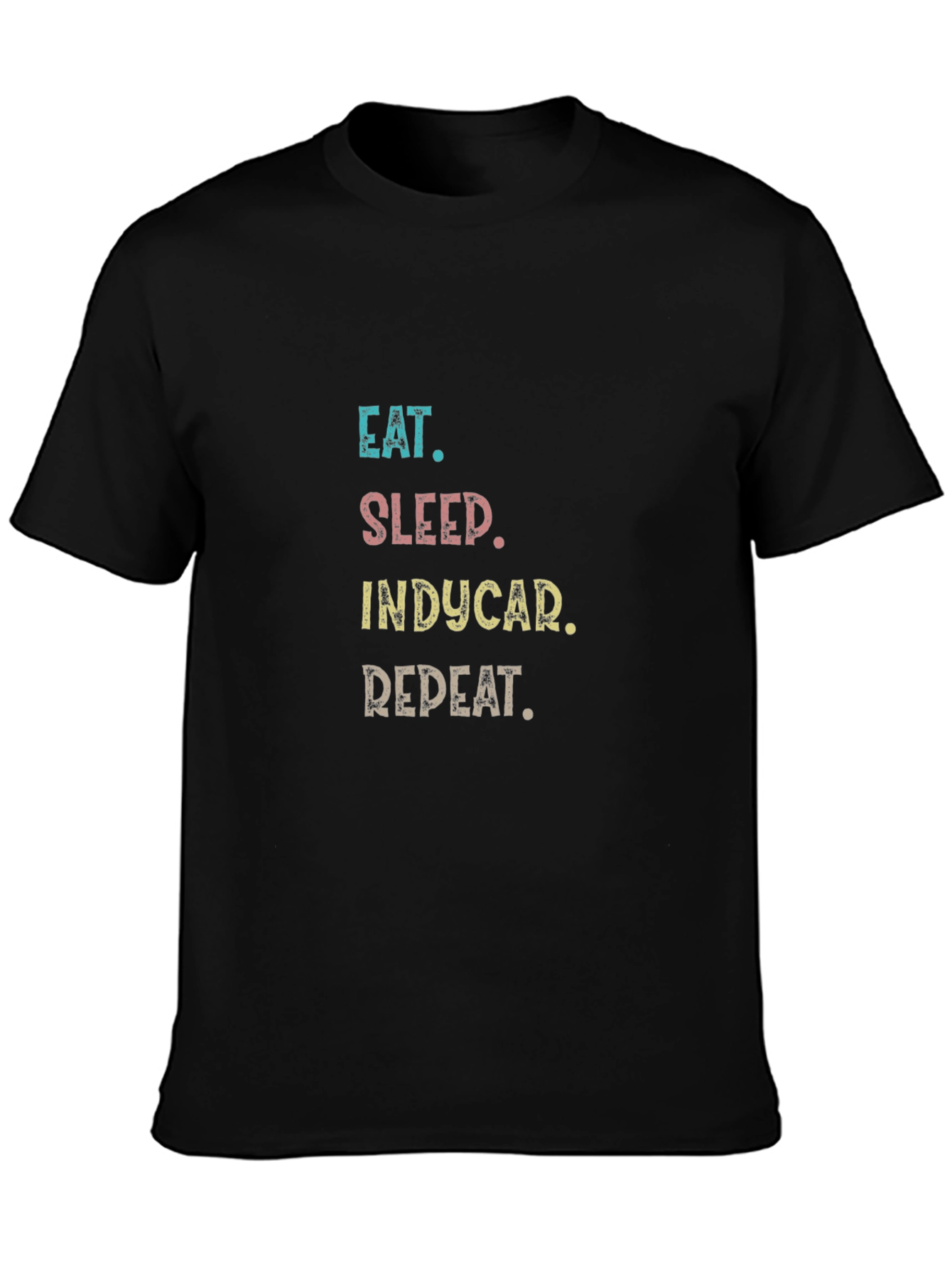 Eat Sleep Indycar Repeat T-Shirt - Racing Fan Apparel