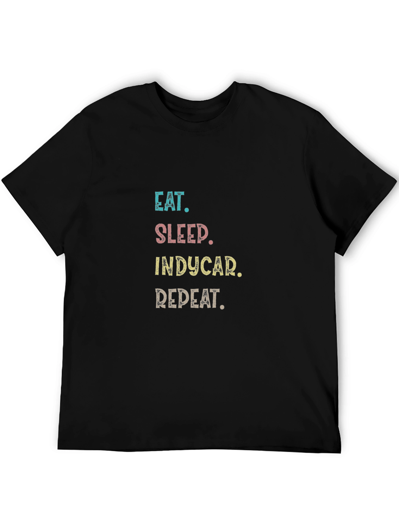Eat Sleep Indycar Repeat T-Shirt - Racing Fan Apparel