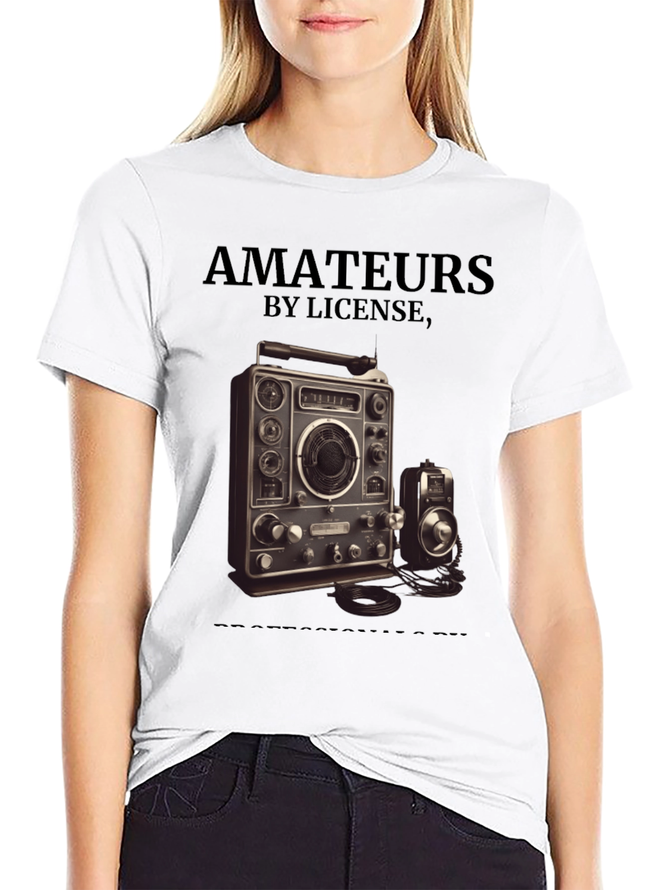 Amateurs by License Ham Radio Operator T-Shirt