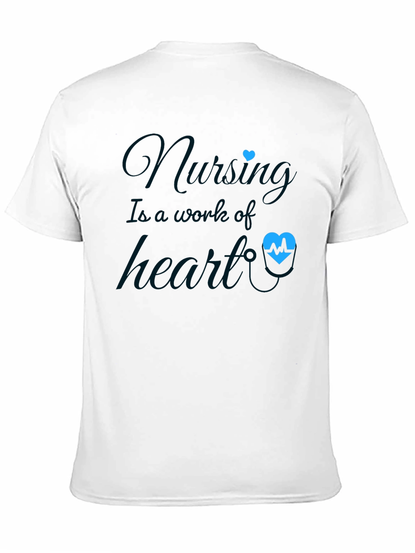 Nursing: A Work of Heart T-Shirt
