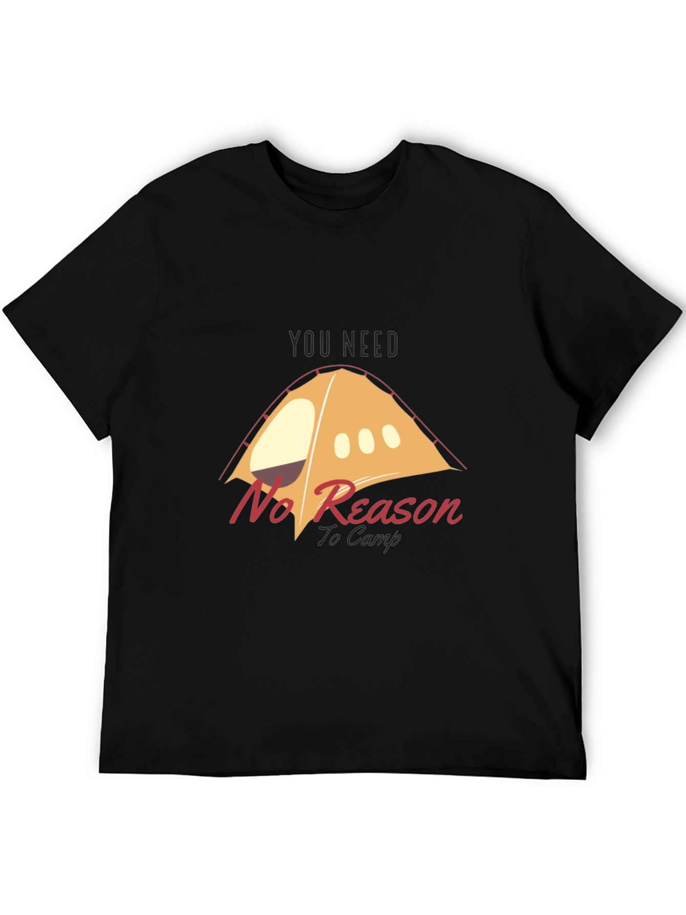 Camping T-Shirt - No Reason To Camp