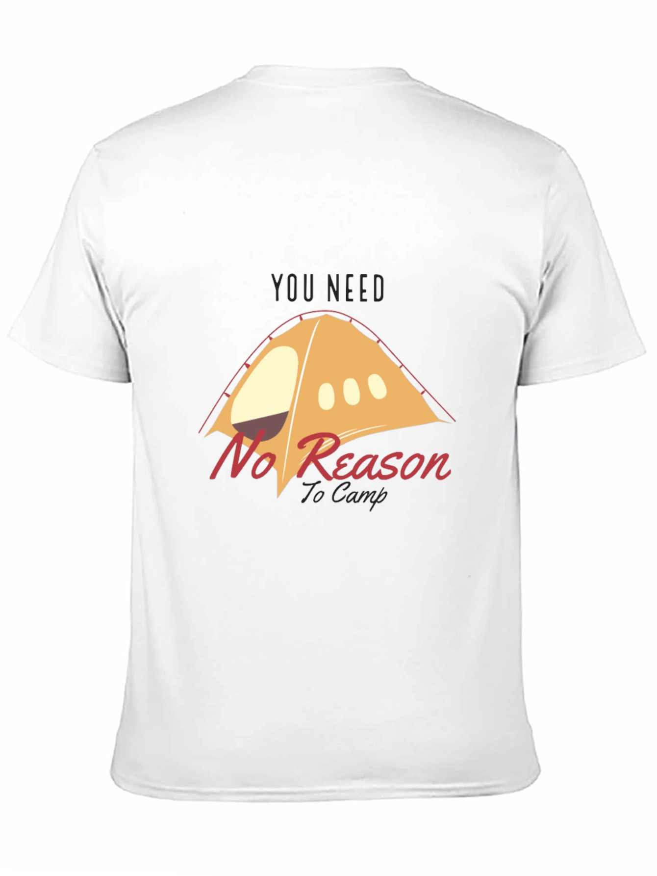 Camping T-Shirt - No Reason To Camp
