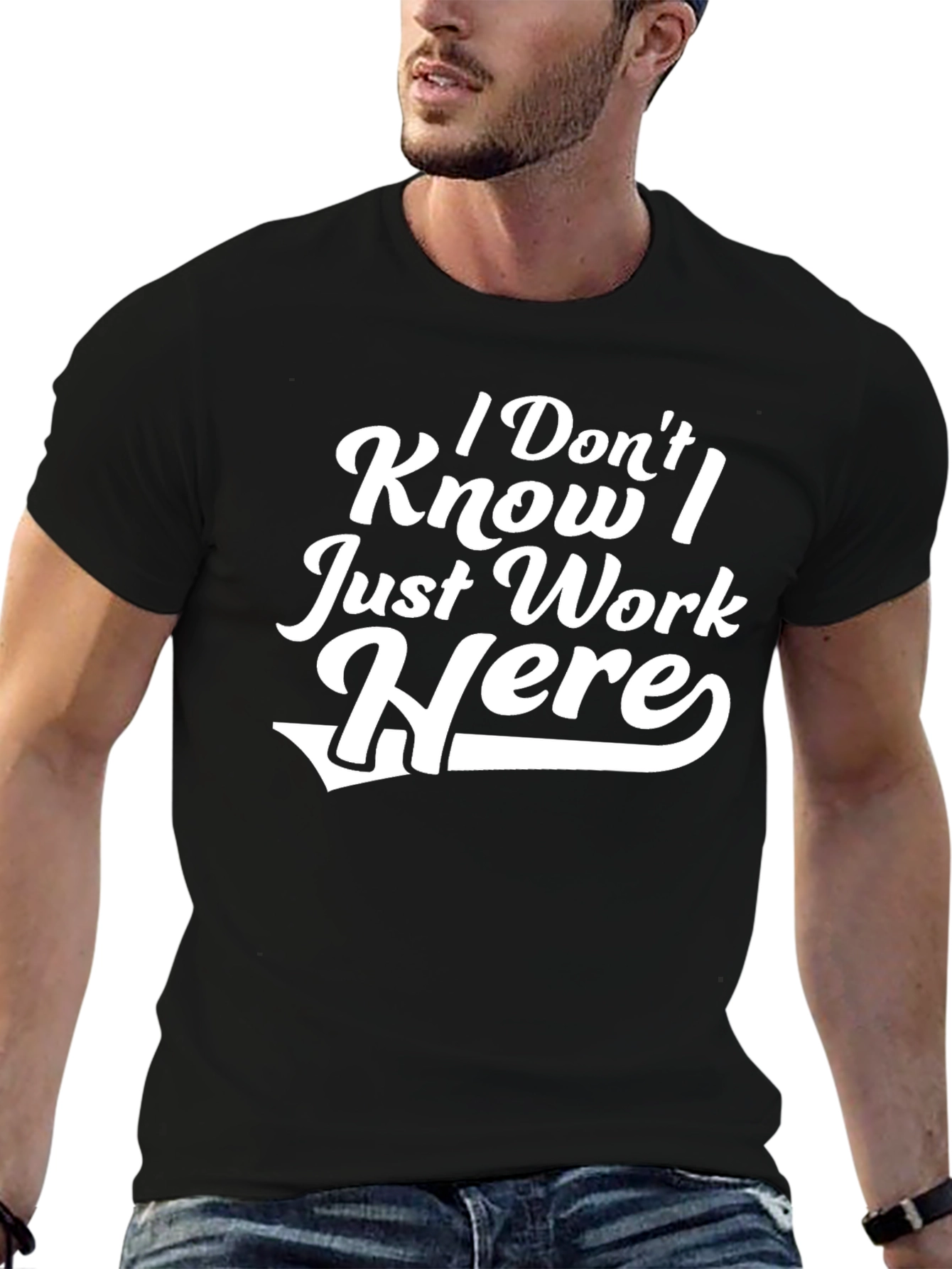 I Dont Know I Just Work Here T-Shirt