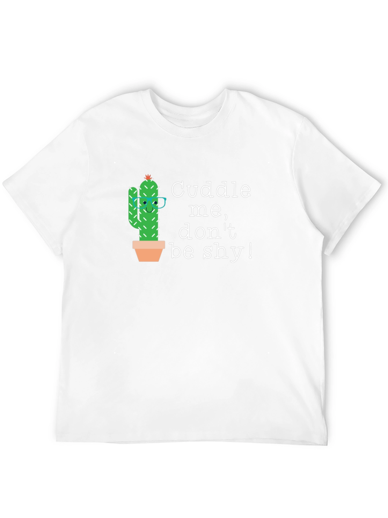 Cuddle Cactus Graphic T-Shirt - Dont Be Shy!