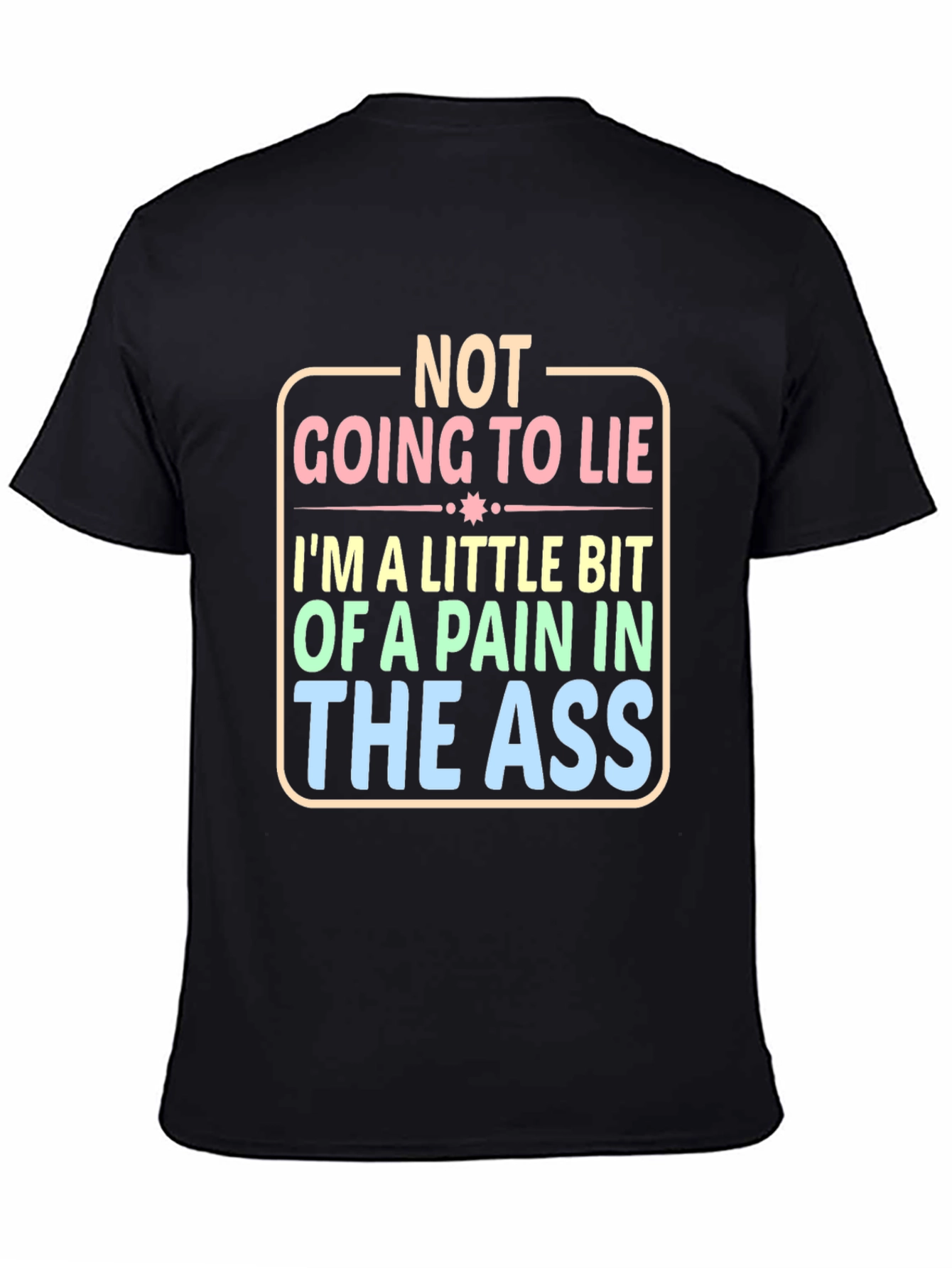 Not Going to Lie Funny Graphic Tee