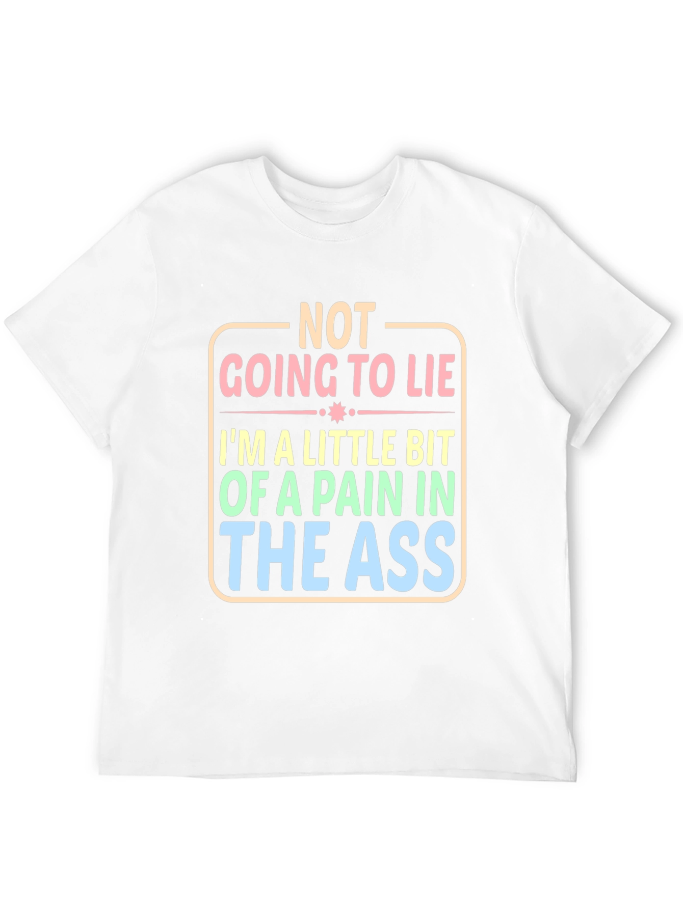 Not Going to Lie Funny Graphic Tee