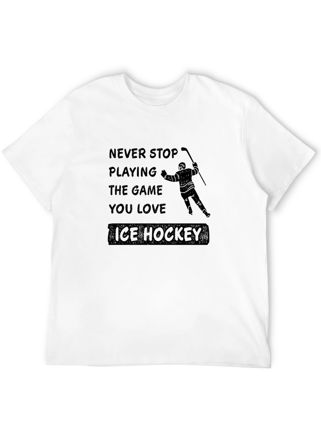 Ice Hockey Never Stop Playing T-Shirt