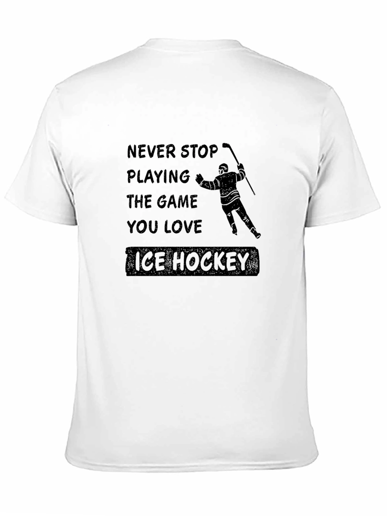Ice Hockey Never Stop Playing T-Shirt