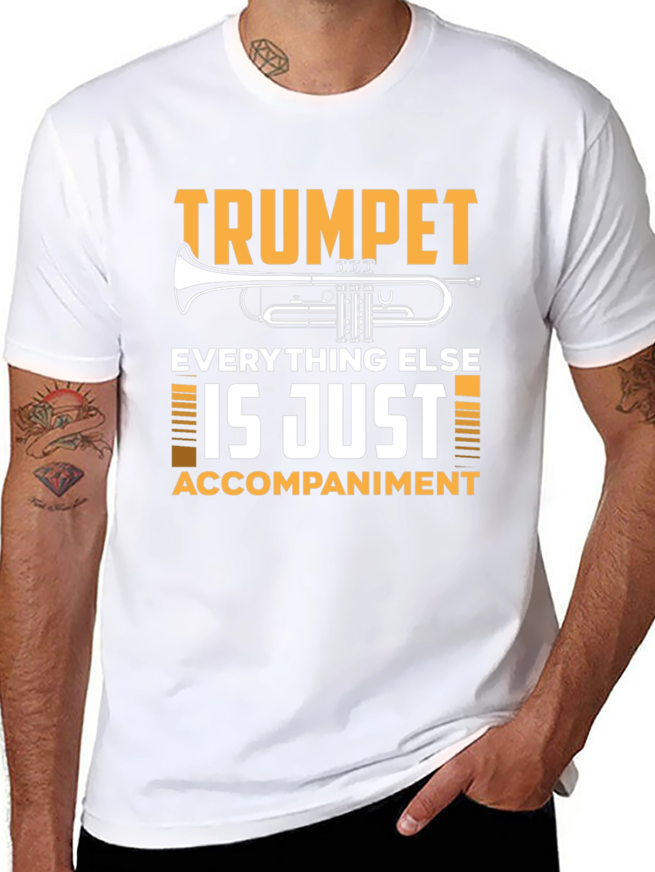 Trumpet Player T-Shirt: Everything Else is Just Accompaniment!