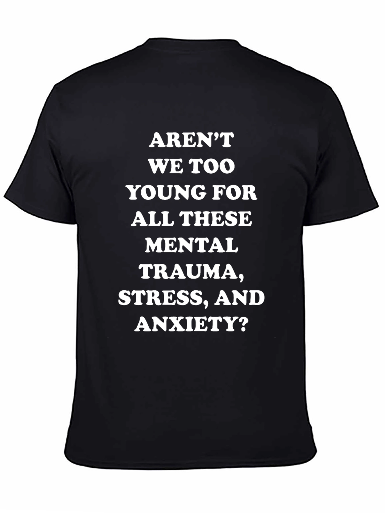 Mental Trauma Stress Anxiety T-Shirt