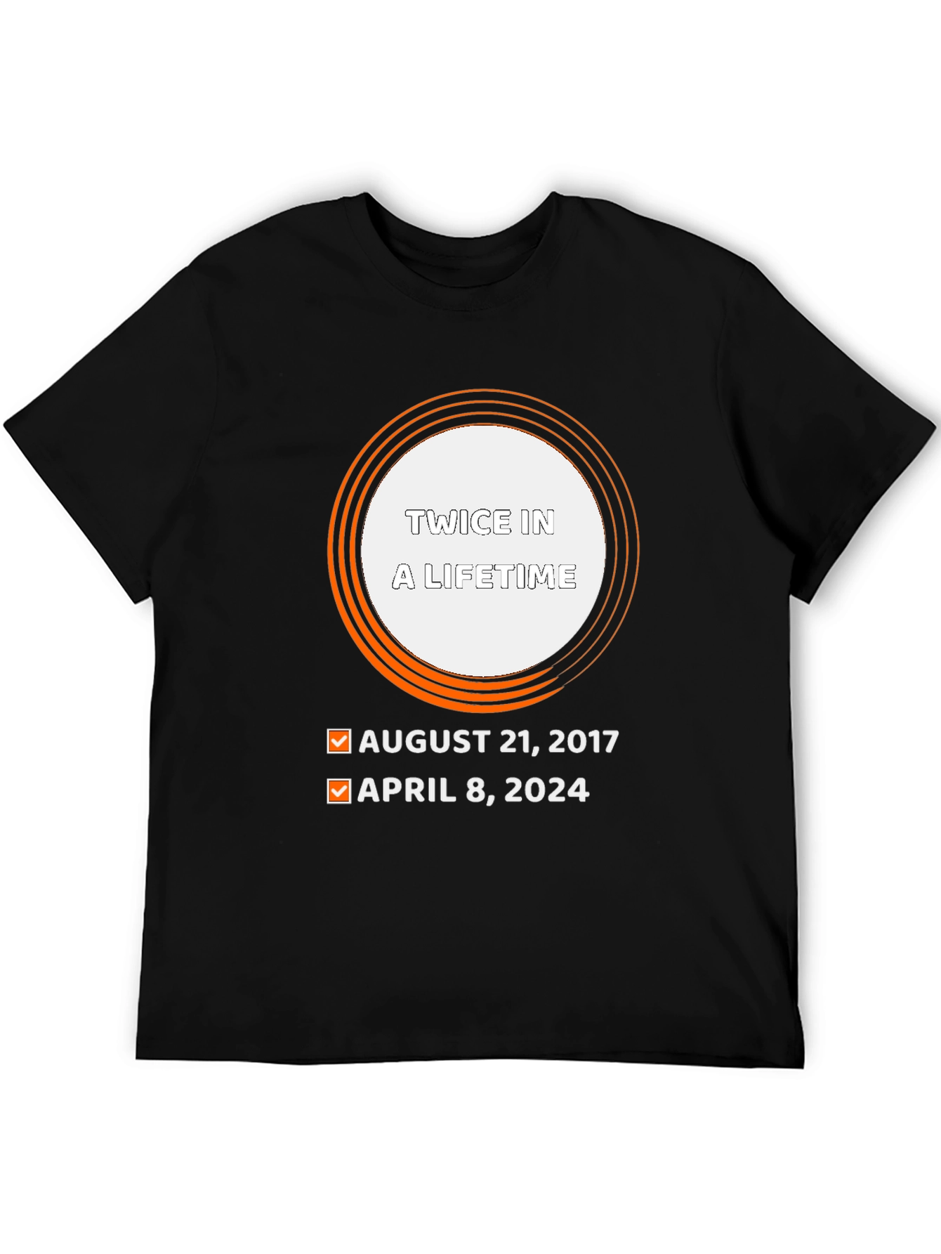 Twice in a Lifetime Eclipse Dates T-Shirt